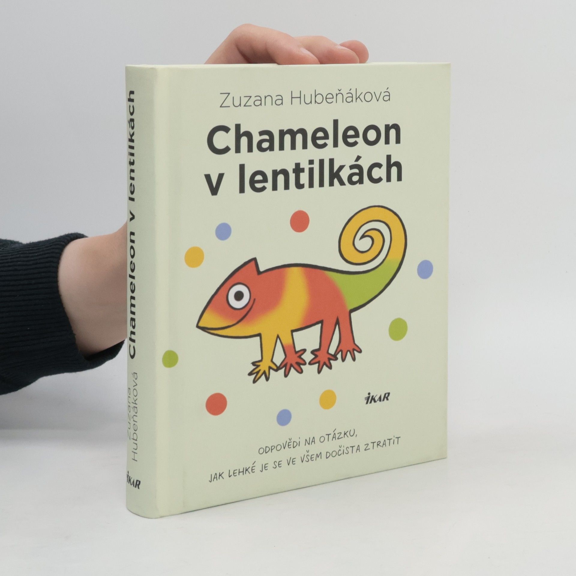 Zuzana Hubeňáková Chameleon v lentilkách