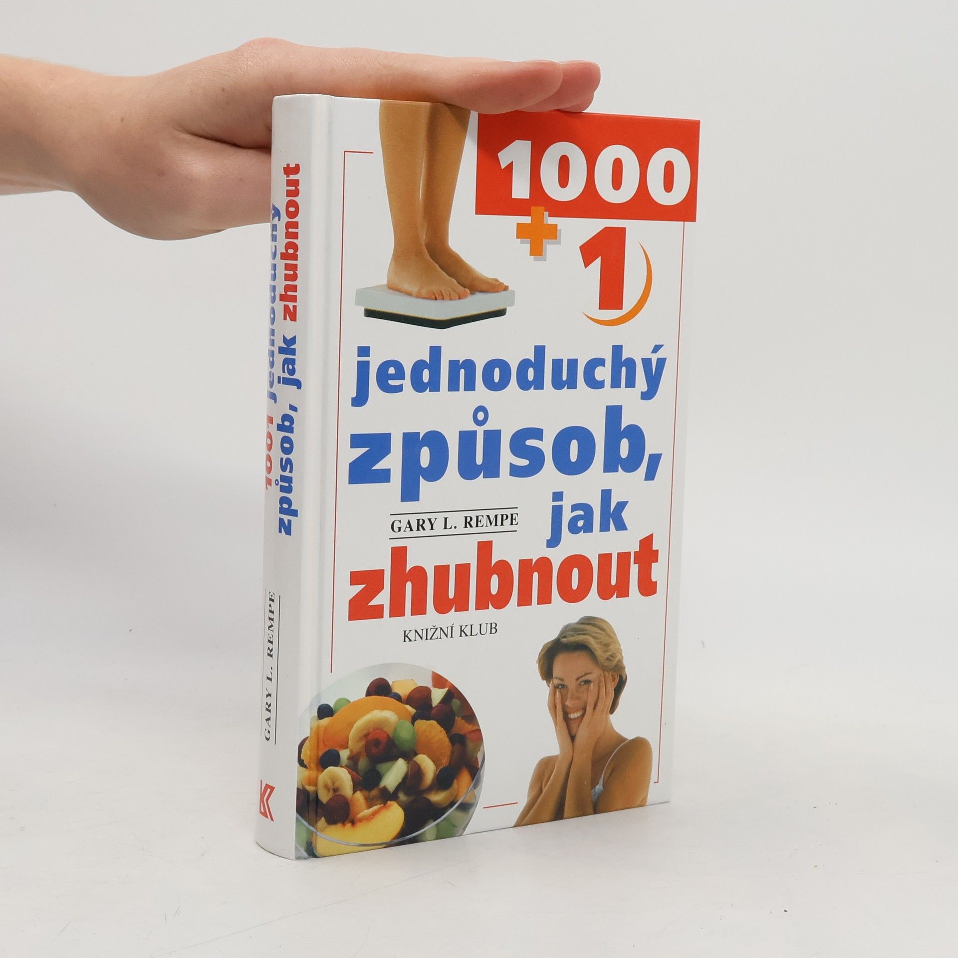 Gary L. Rempe 1001 jednoduchý způsob, jak zhubnout
