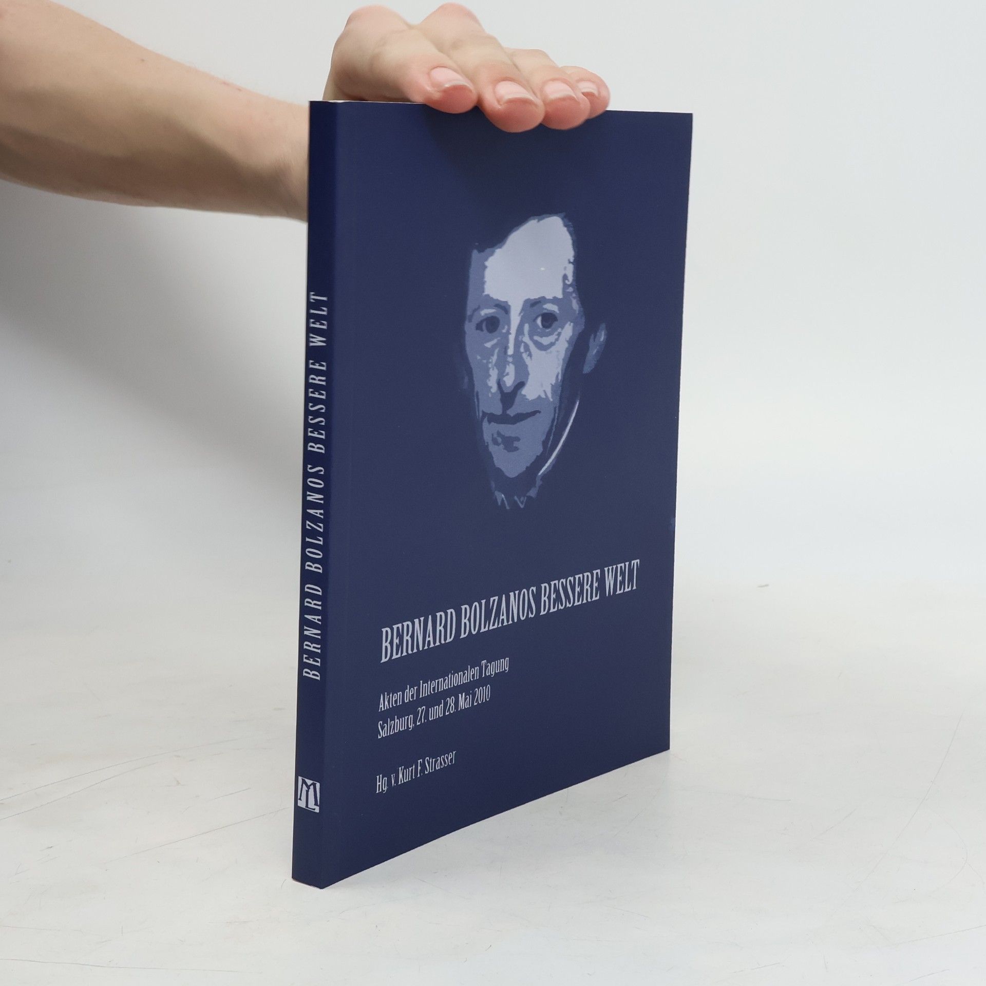 Kurt F. Strasser Bernard Bolzanos bessere Welt