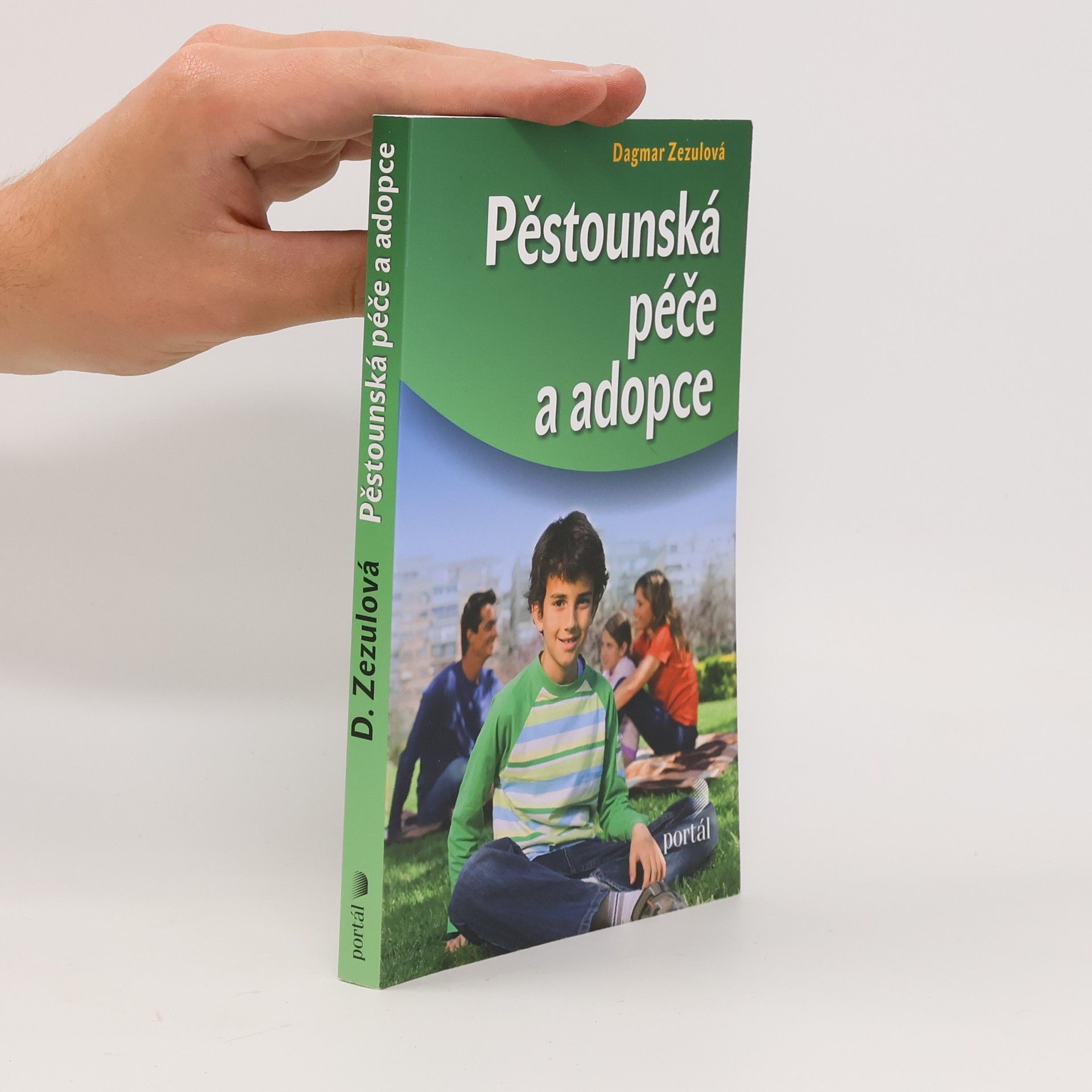 Dagmar Zezulová Pěstounská péče a adopce