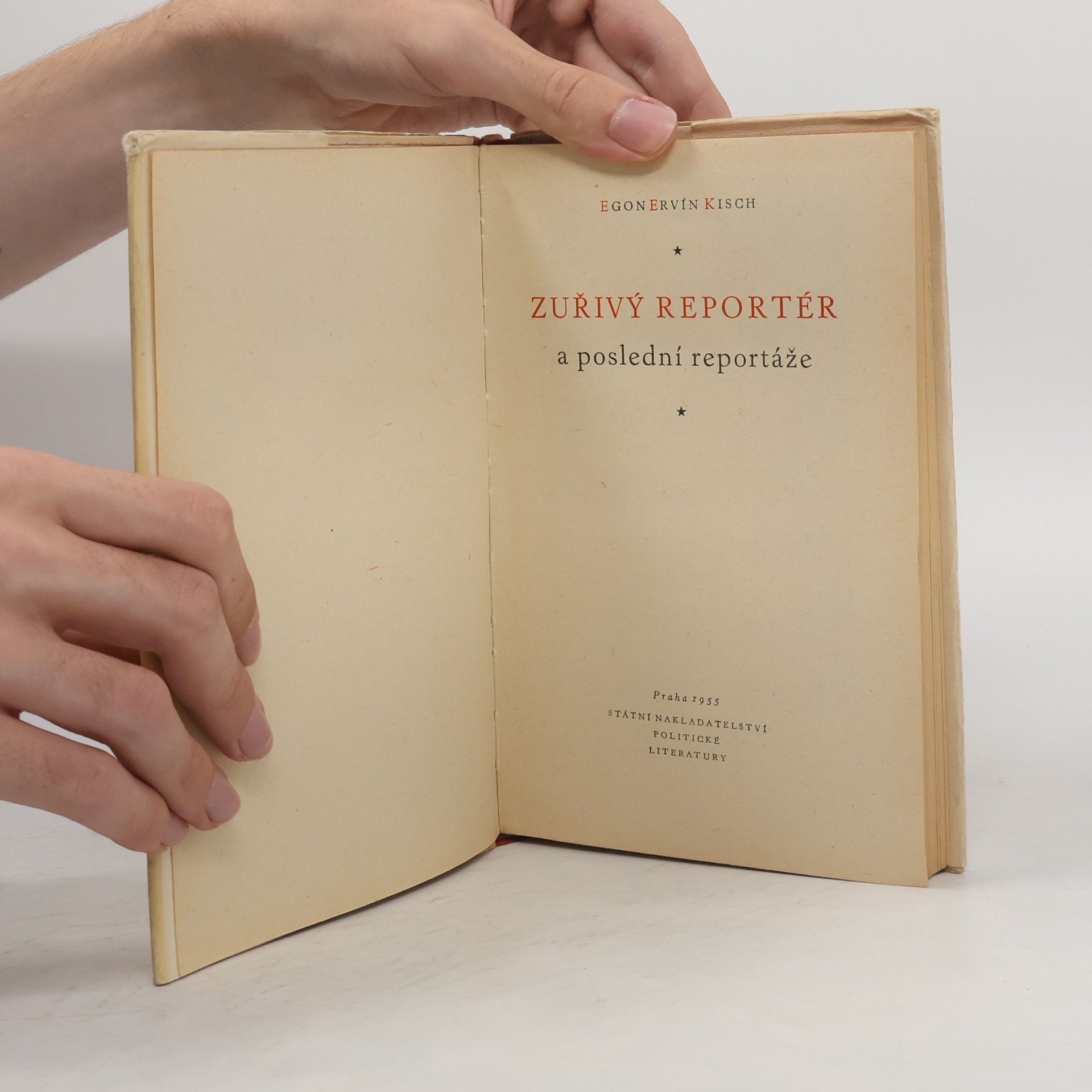 Egon Erwin Kisch Zuřivý reportér a poslední reportáže