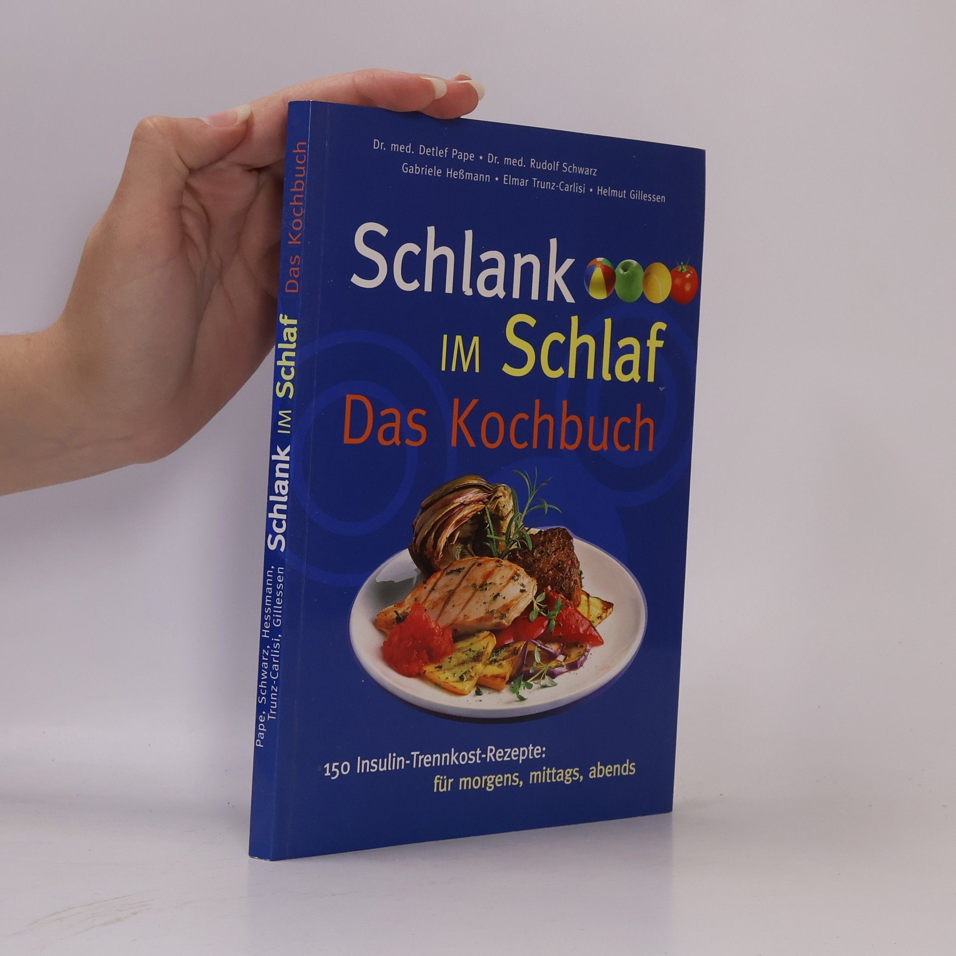 Detlef Pape Schlank im Schlaf. Das Kochbuch