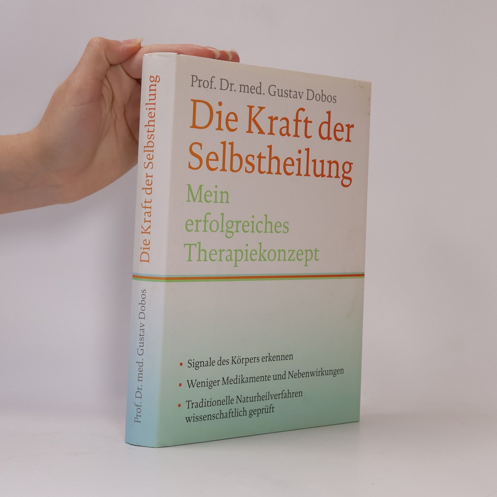 Die Kraft der Selbstheilung: Mein erfolgreiches Therapiekonzept