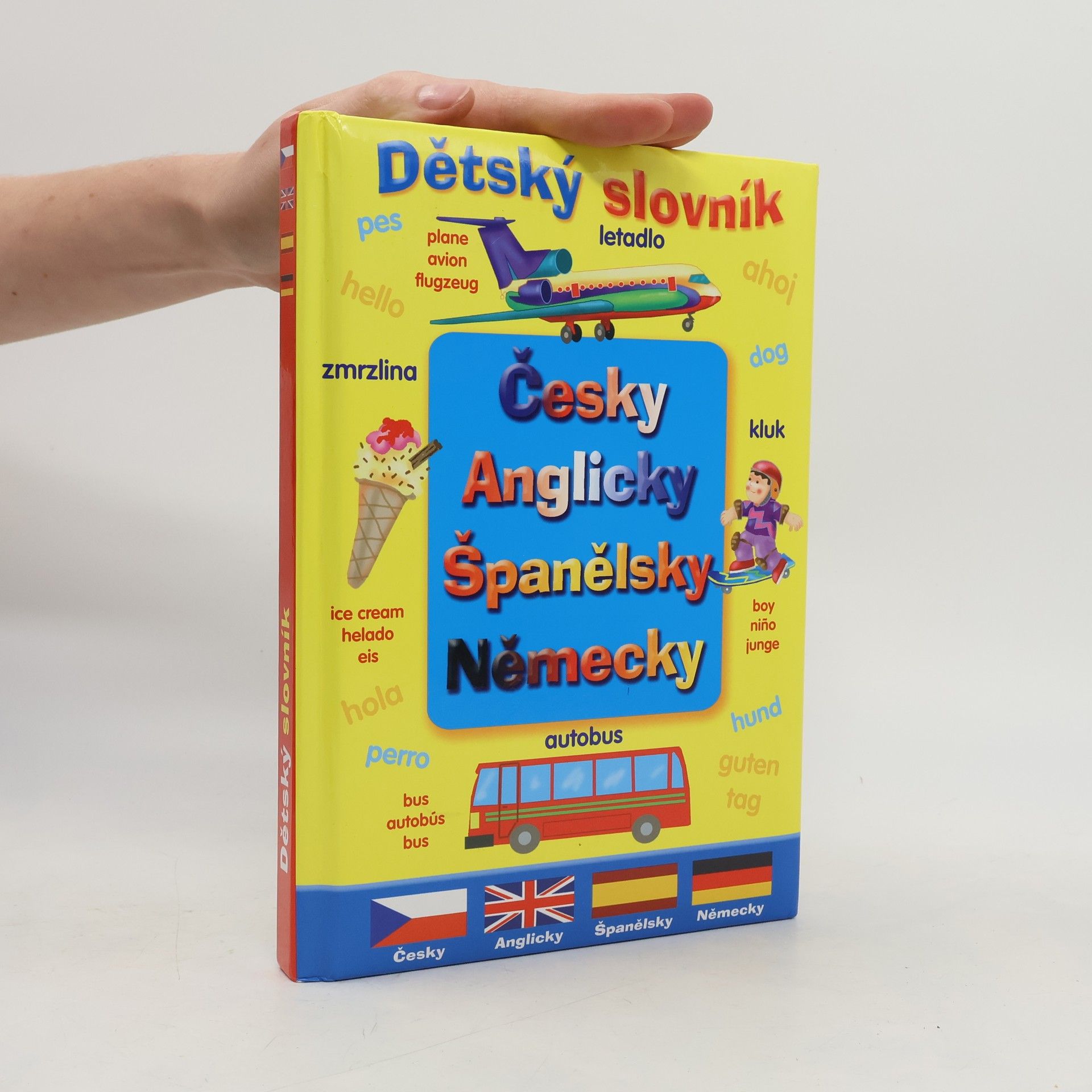 Autorenkollektiv Dětský slovník Česky Anglicky Španělsky Německy