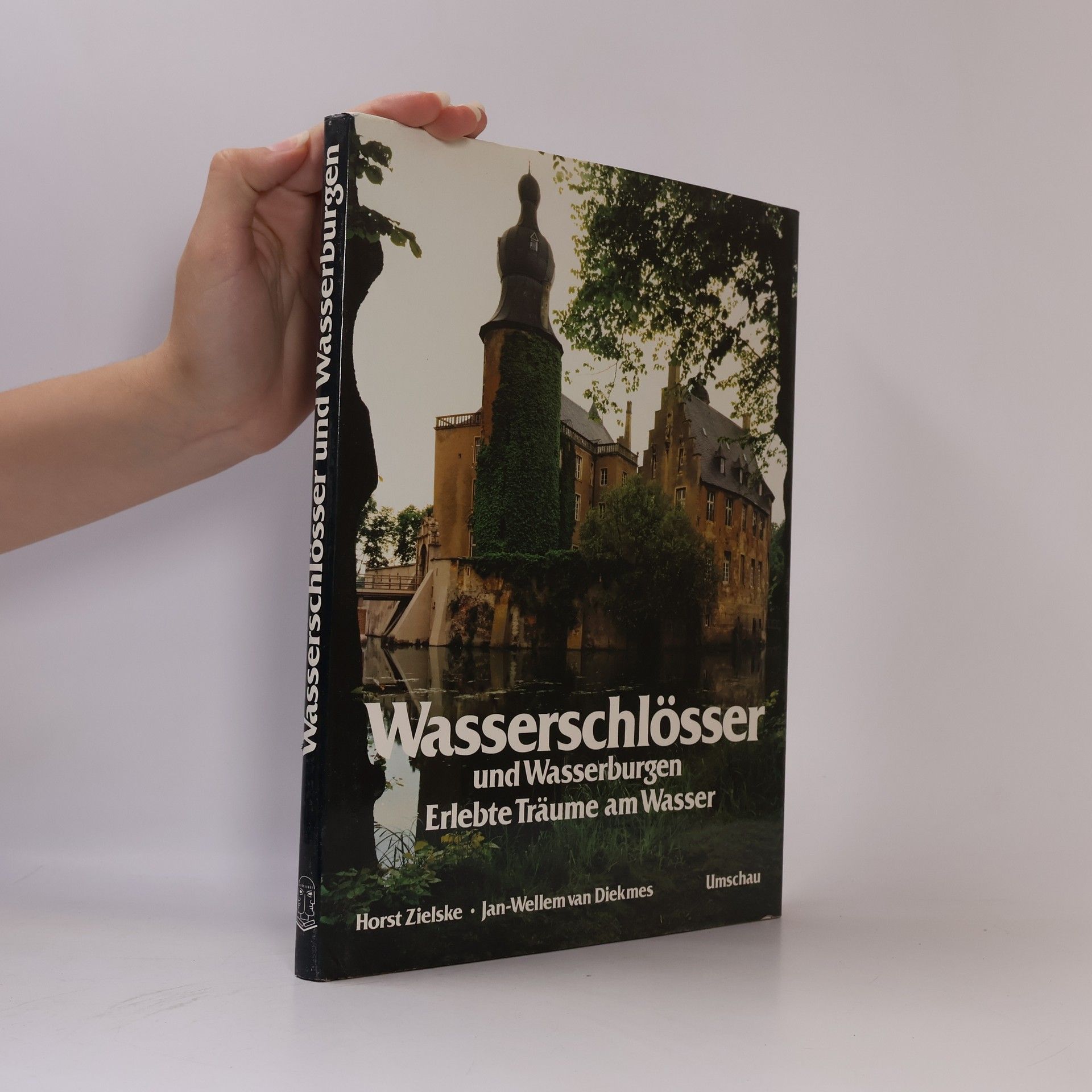 Jan-Wellem van Diekmes Wasserschlösser und Wasserburgen