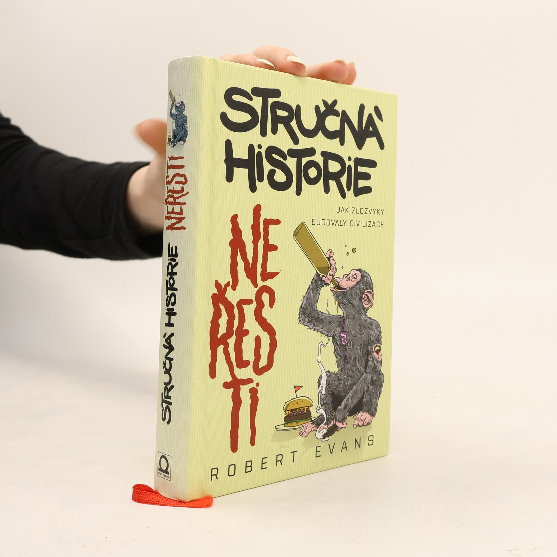 Robert Evans Stručná historie neřesti. Jak nešvar budoval civilizace