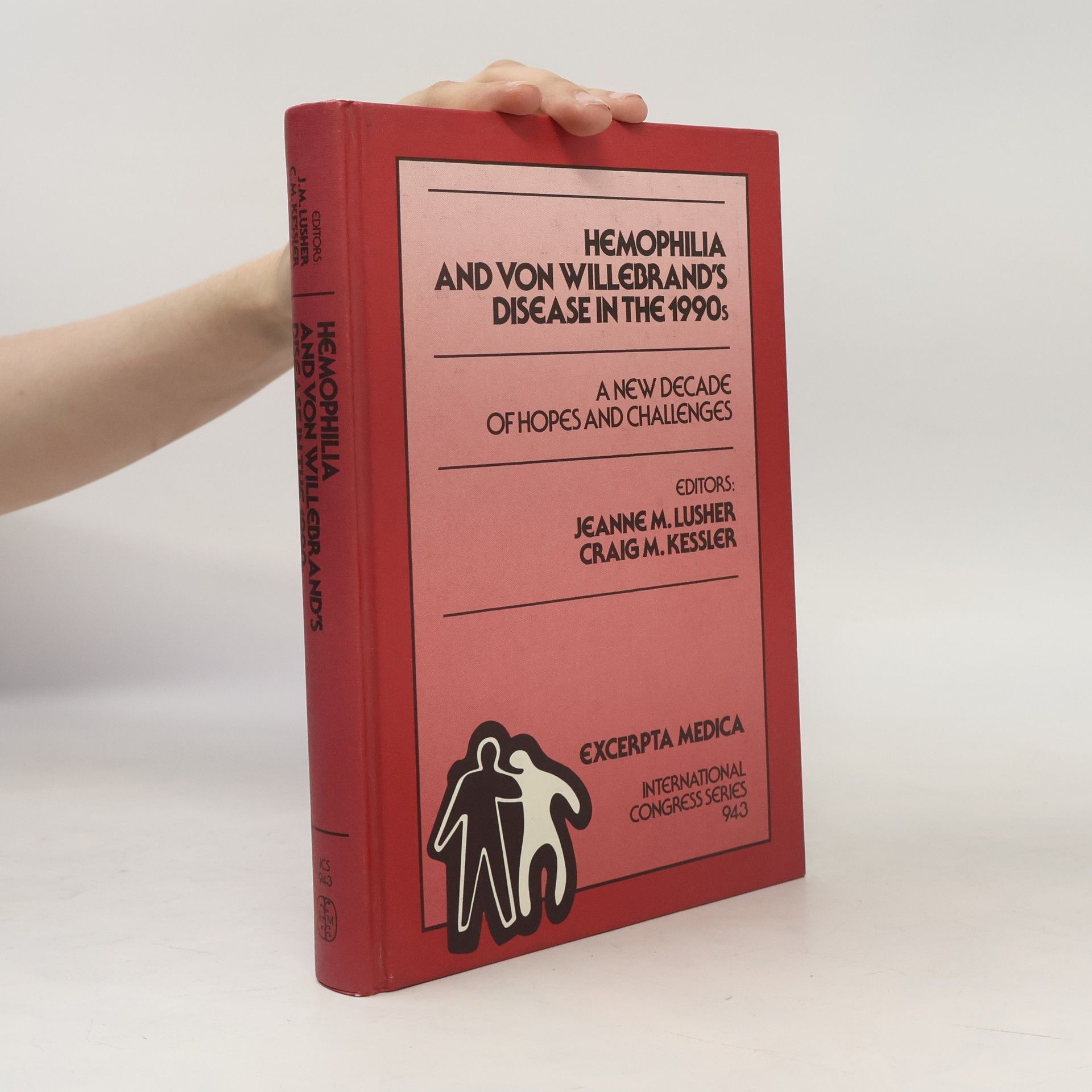 Craig M. Kessler International Congress Series - 943: Hemophilia and Von Willebrand's Disease in the 1990s