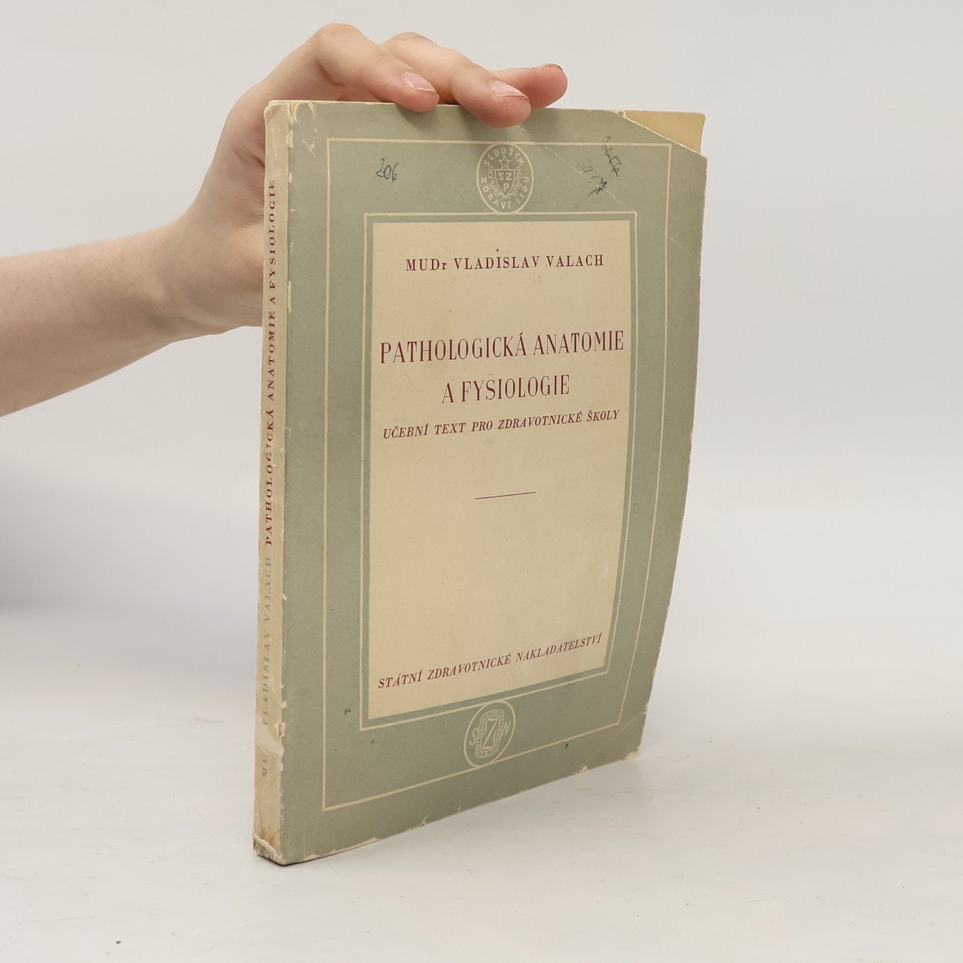 Vladislav Valach Pathologická anatomie a fysiologie