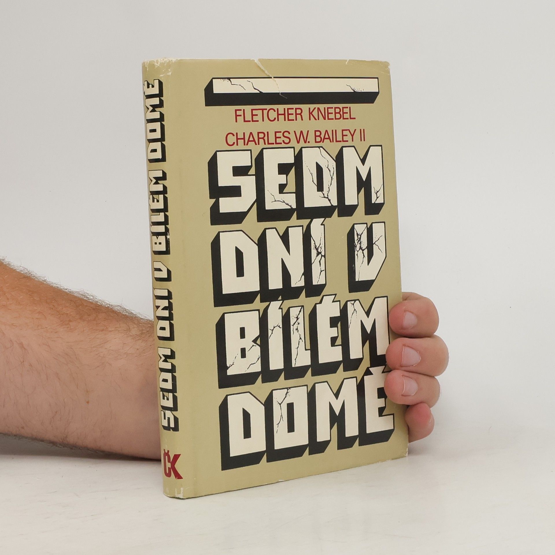 Fletcher Knebel Sedm dní v Bílém domě