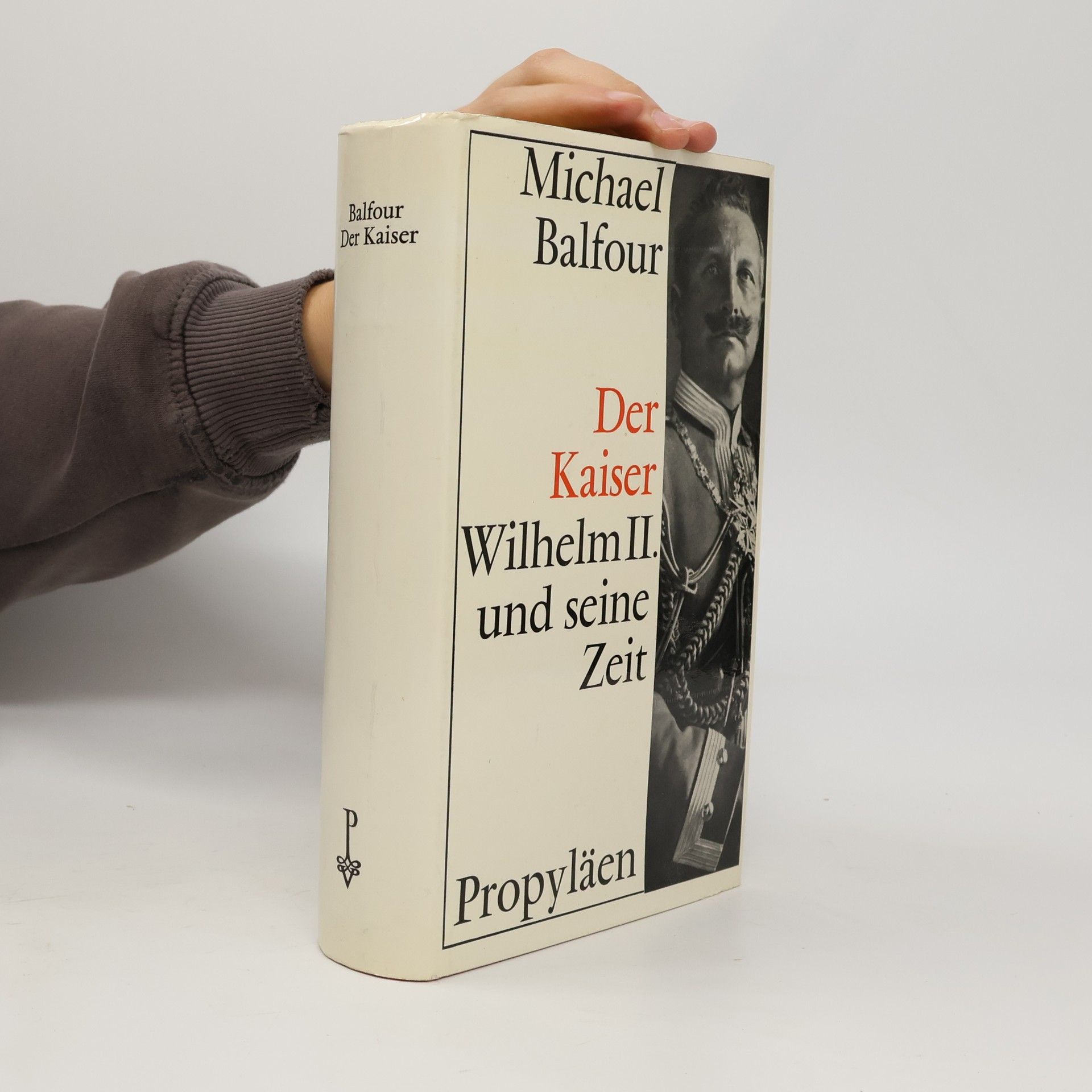 Der Kaiser. Wilhelm II. und seine Zeit