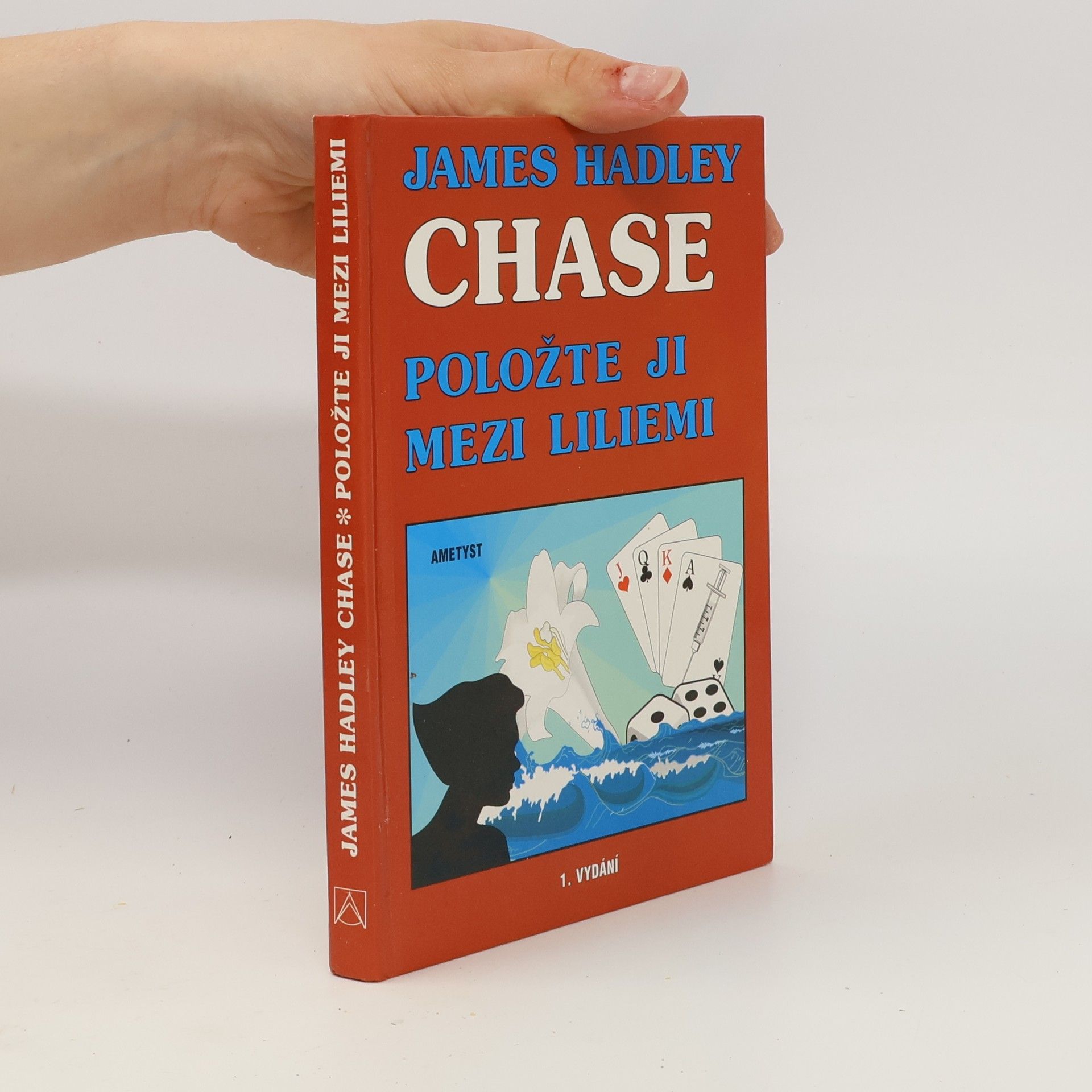 James Hadley Chase Položte ji mezi liliemi