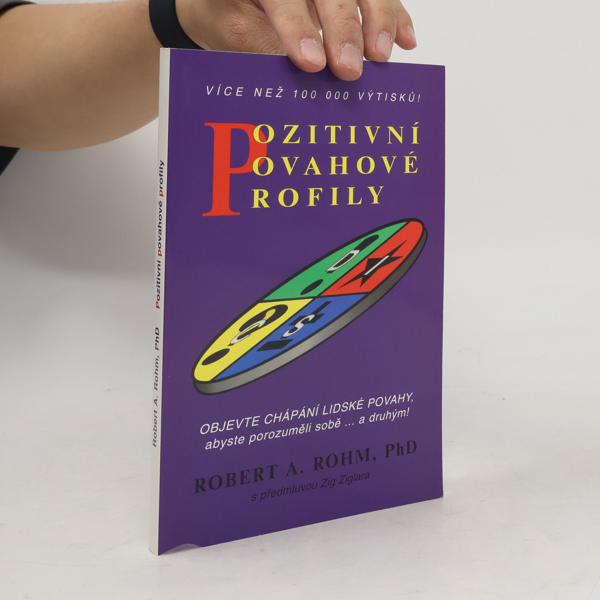 Robert A. Rohm Pozitivní povahové profily