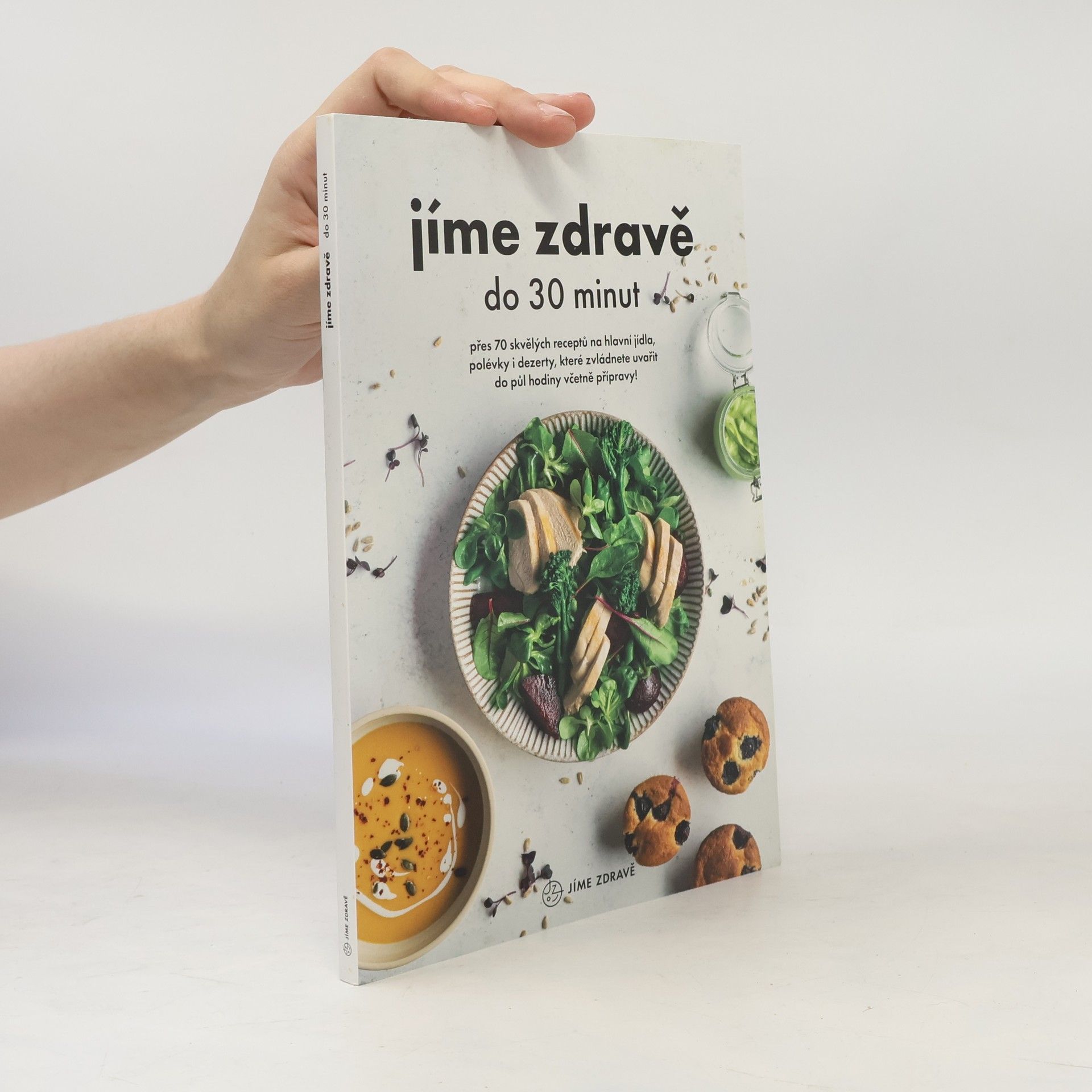 Kolektiv autorů Jíme zdravě do 30 minut