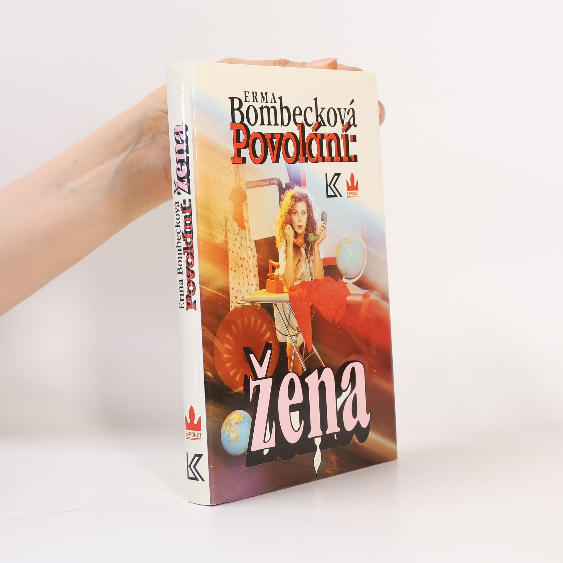 Erma Bombeck Povolání: žena