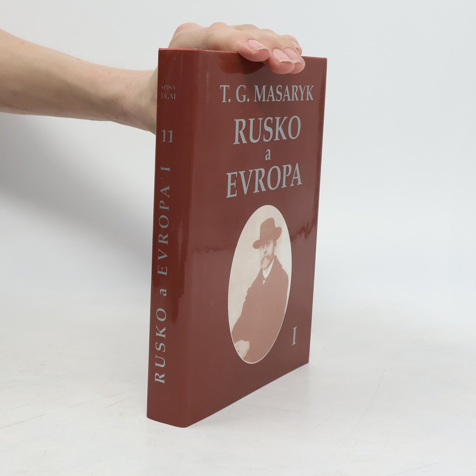 Tomáš Garrigue Masaryk Rusko a Evropa I