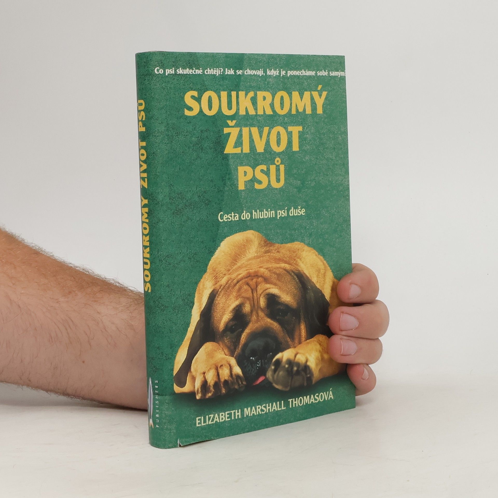 Elizabeth Marshall Thomas Soukromý život psů