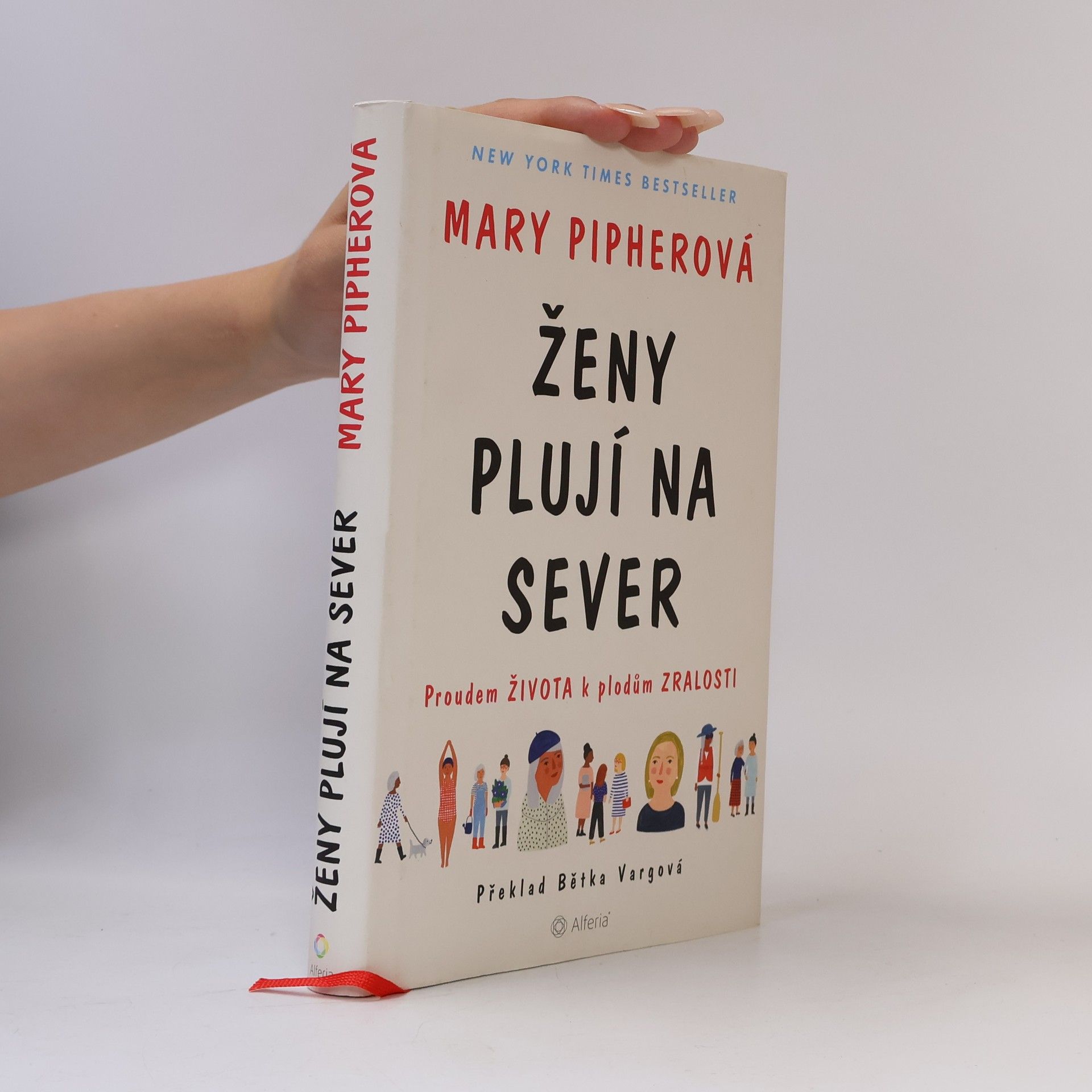 Mary Bray Pipher Ženy plují na sever. Proudem života k plodům zralosti