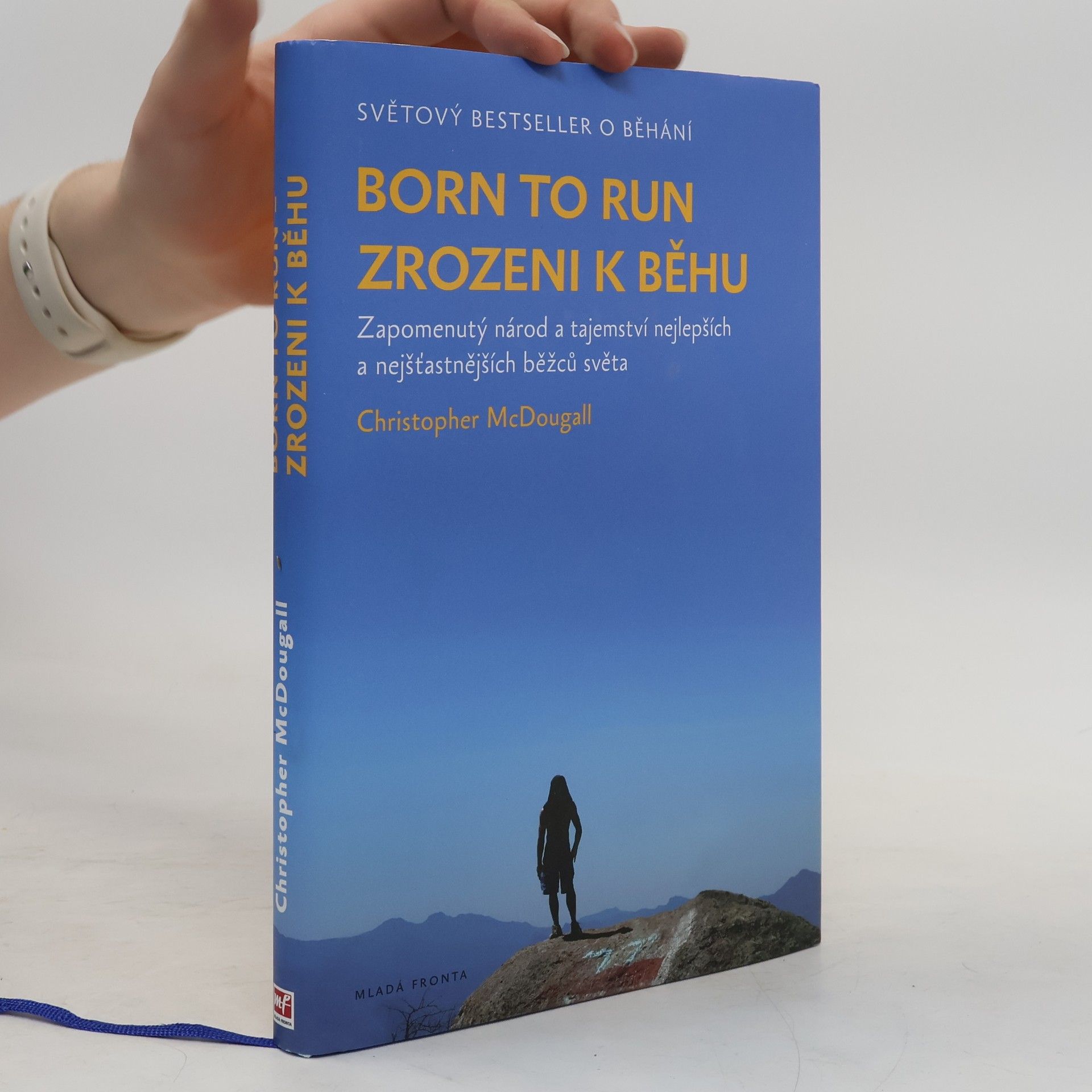 Christopher McDougall Born to run. Zrozeni k běhu