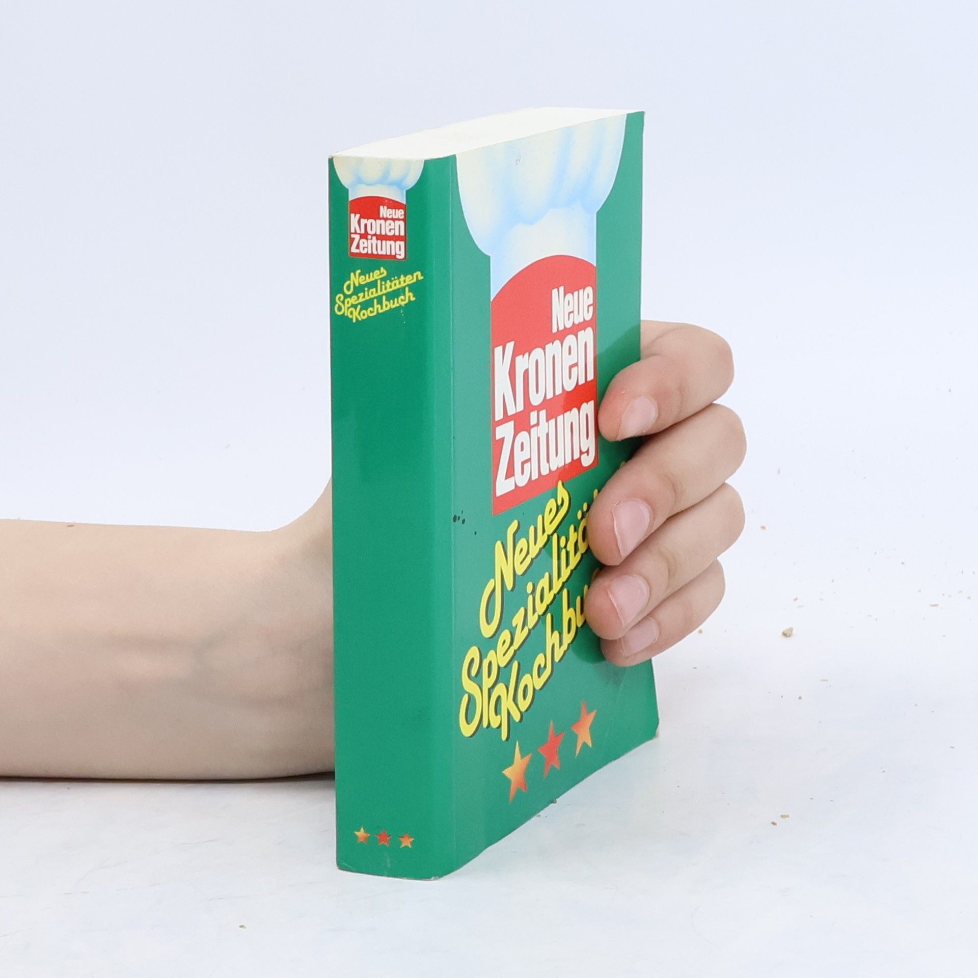 Autorenkollektiv Neue Kronen Zeitung. Neues Spezialitäten Kochbuch