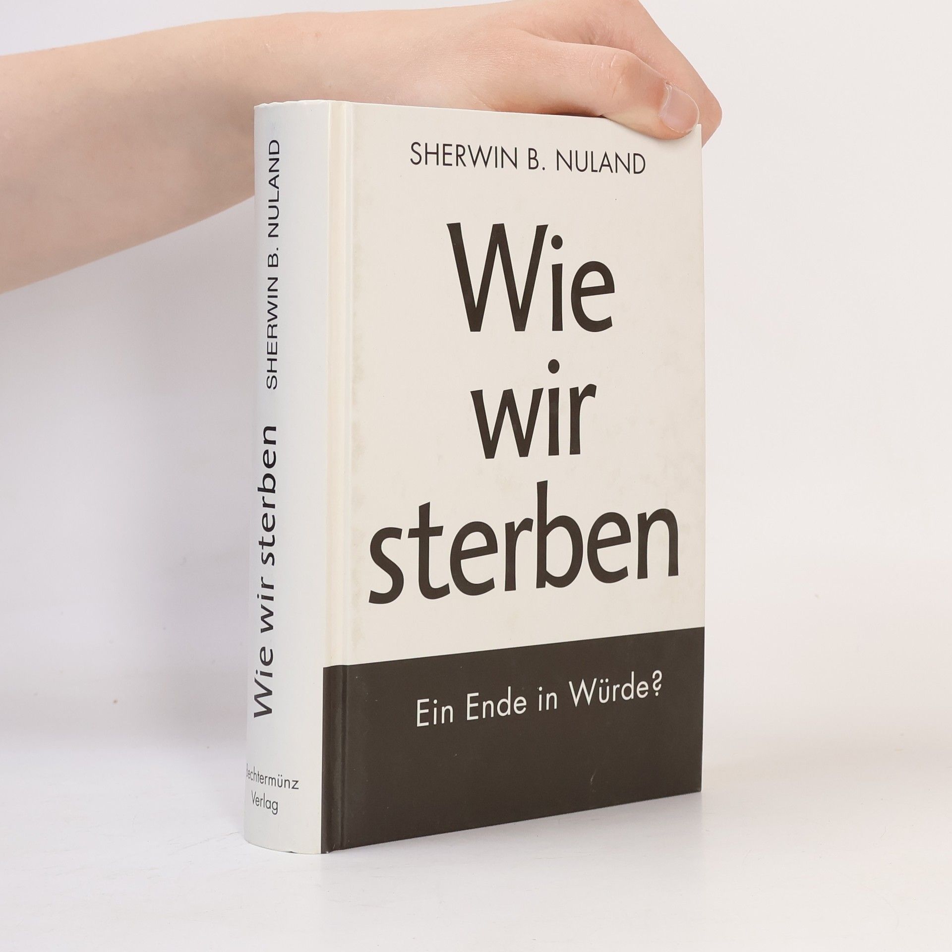Sherwin B. Nuland Wie wir sterben