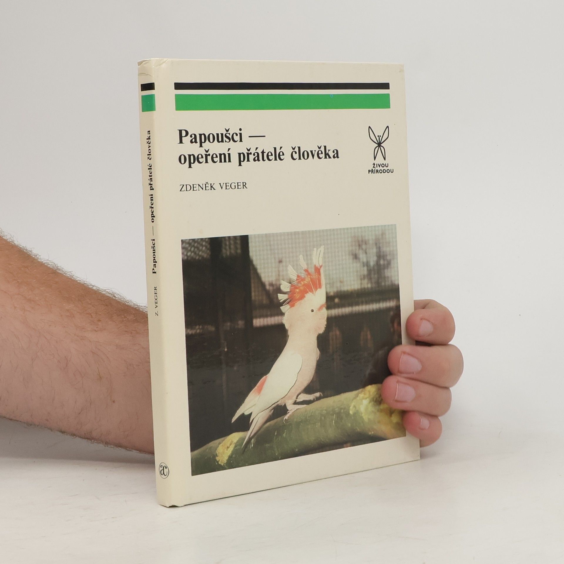 Papoušci. Opeření přátelé člověka