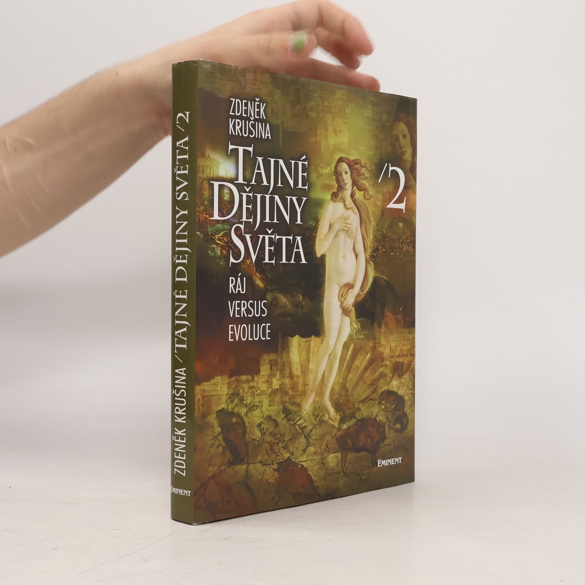 Zdeněk Krušina Tajné dějiny světa 2. Ráj versus evoluce