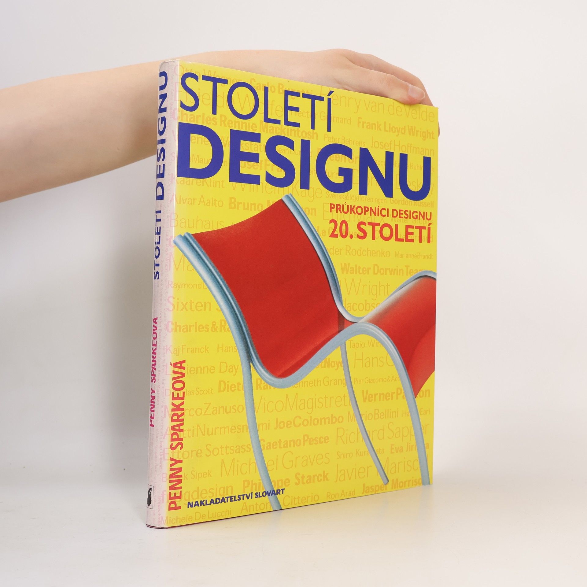 Penny Sparke Století designu. Průkopníci designu 20. století
