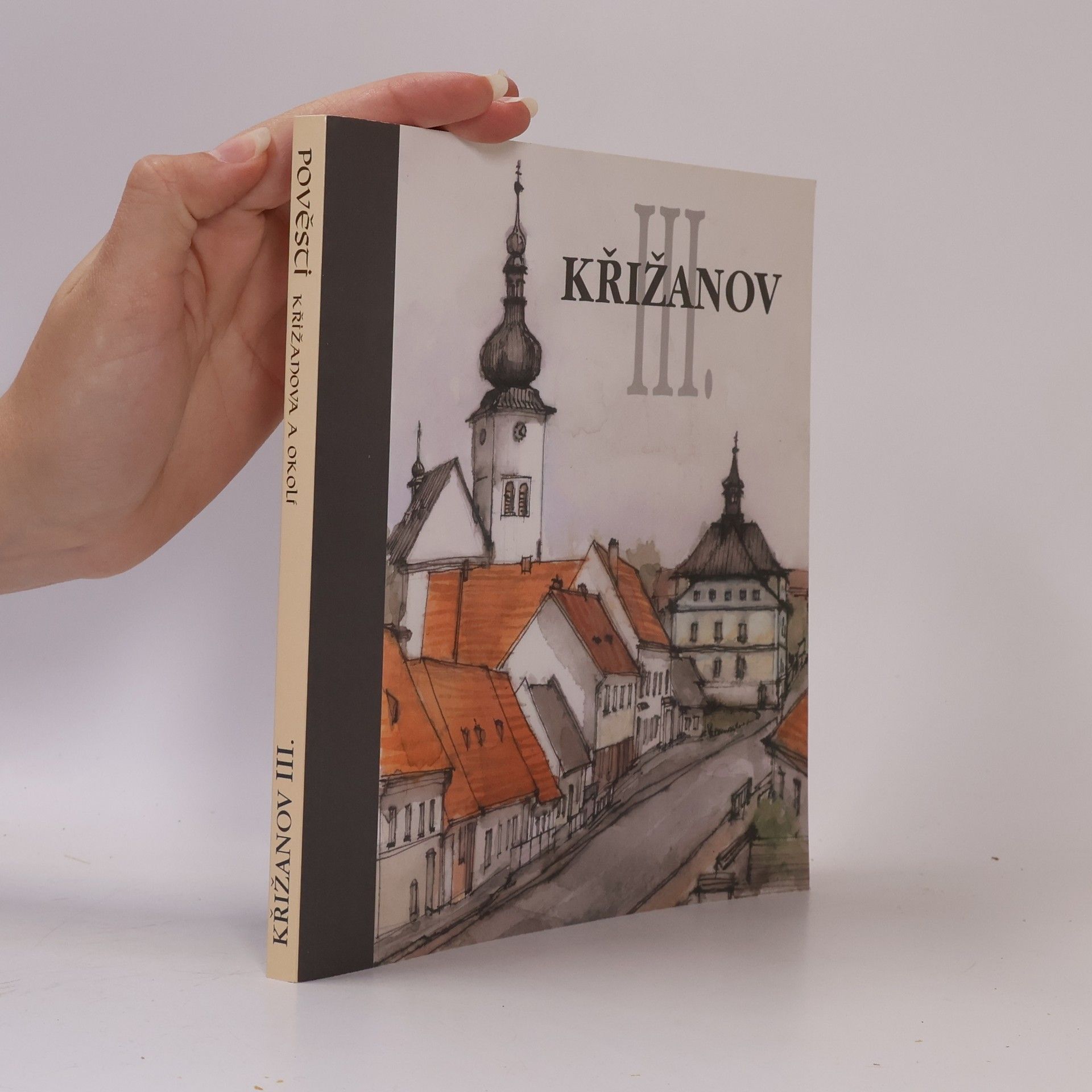 Eva Nagy Pověsti Křižanova a okolí Křižanov III.