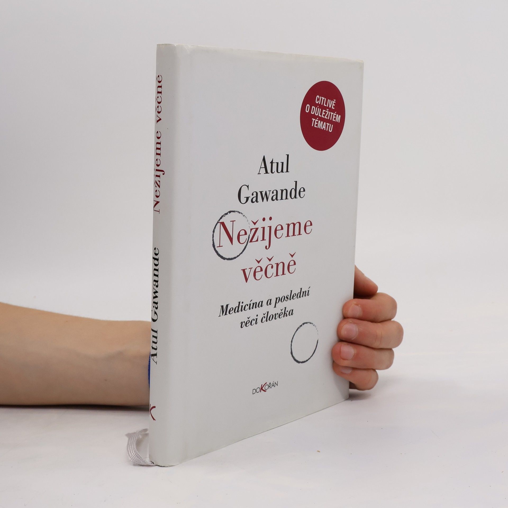 Nežijeme věčně. Medicína a poslední věci člověka