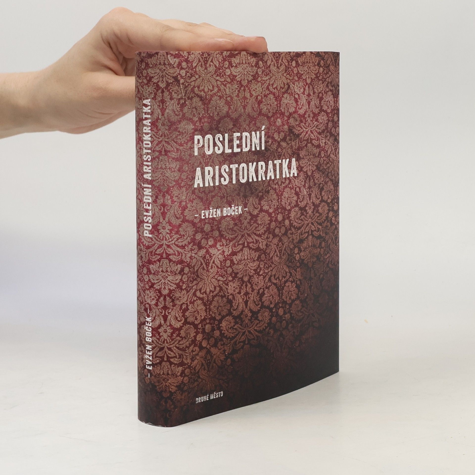 Evžen Boček Poslední aristokratka