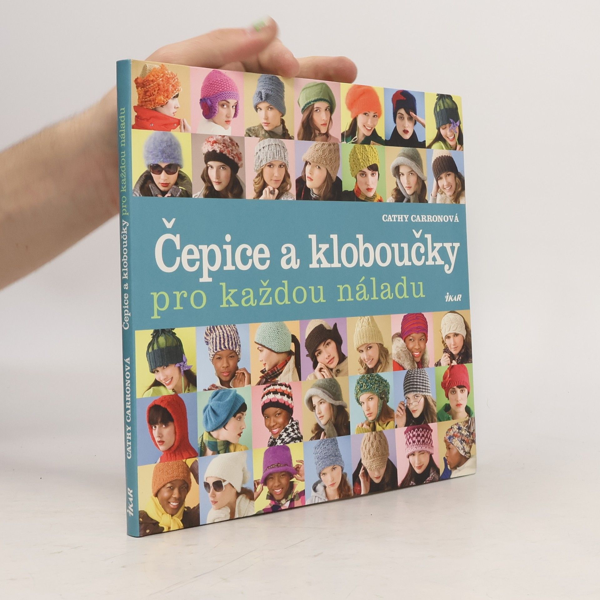 Cathy Carron Čepice a kloboučky pro každou náladu
