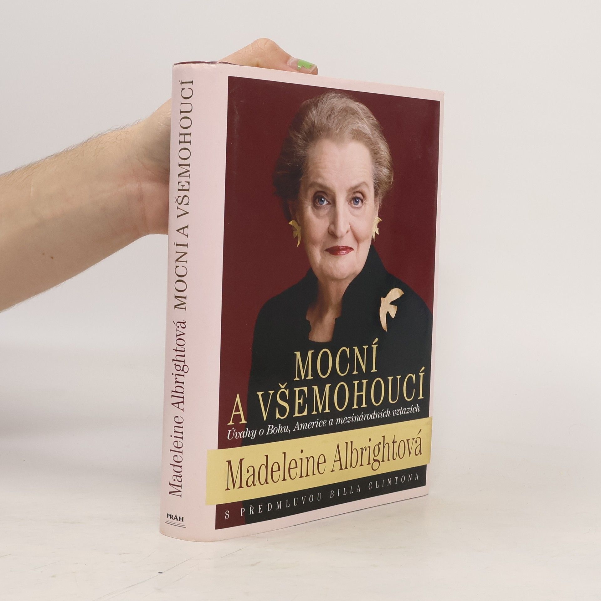 Madeleine Albright Mocní a všemohoucí