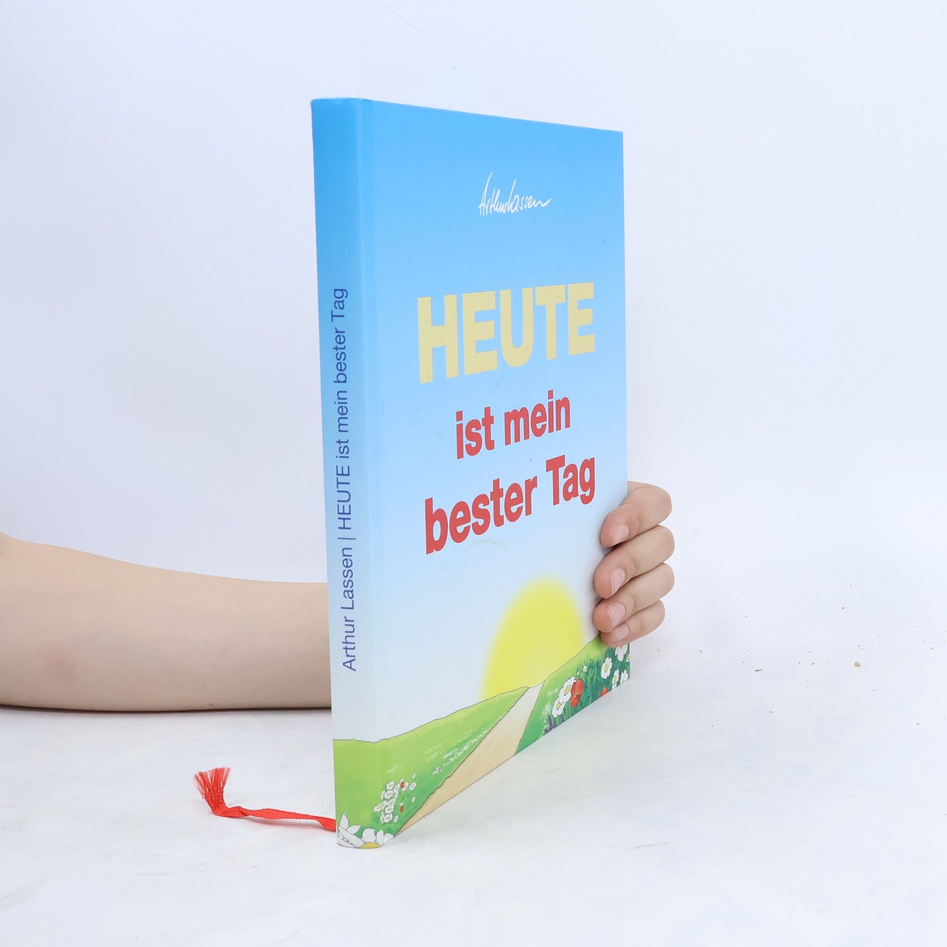 Arthur Lassen Heute ist mein bester Tag