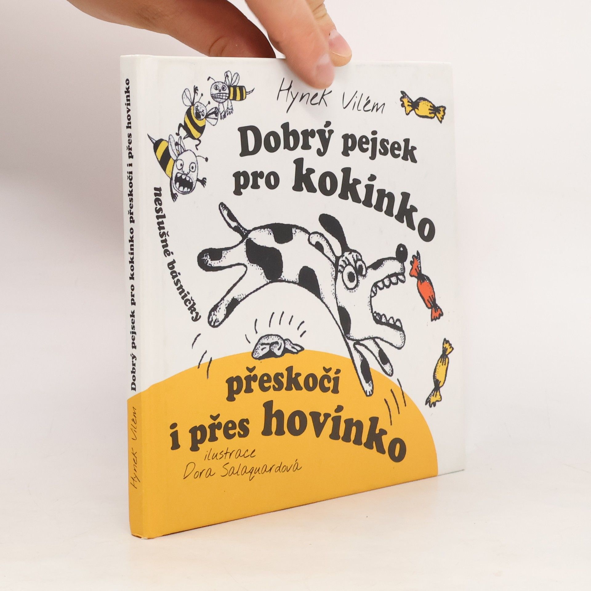 Hynek Vilém Dobrý pejsek pro kokínko přeskočí i přes hovínko: Neslušné básničky