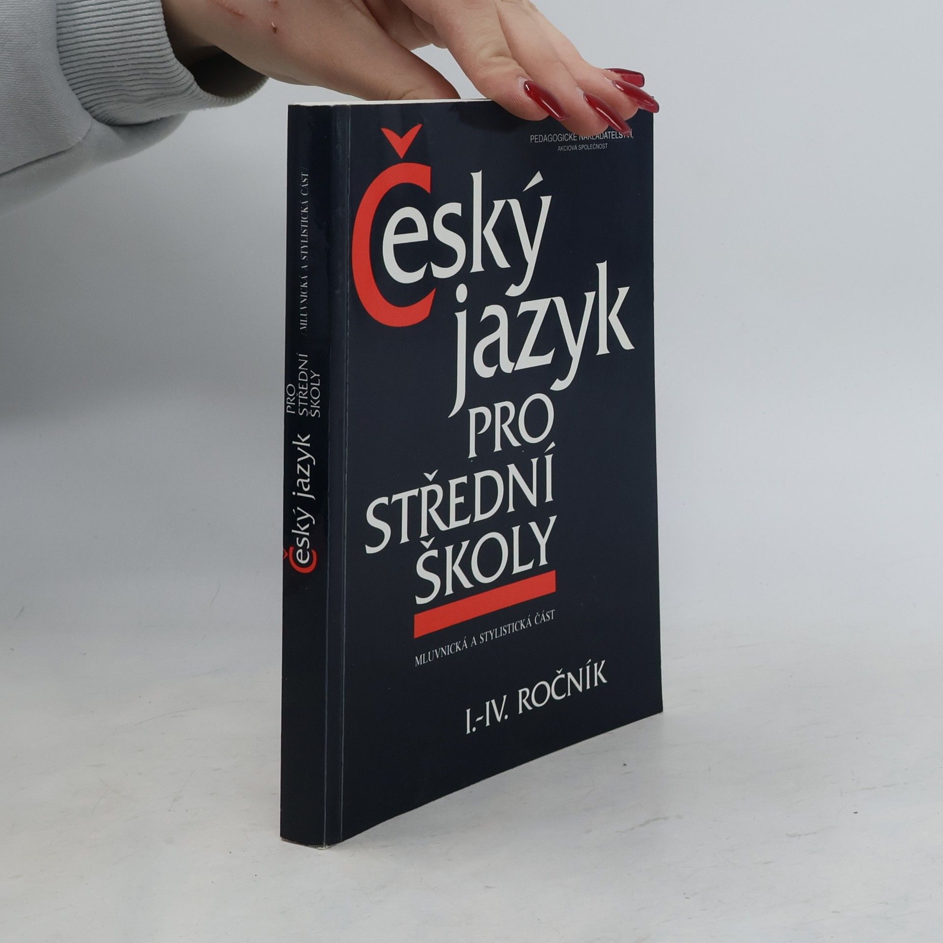 Autorenkollektiv Český jazyk pro střední školy I.-IV. ročník