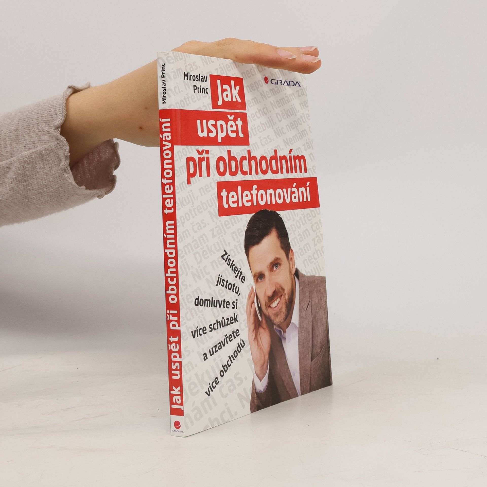 Miroslav Princ Jak uspět při obchodním telefonování