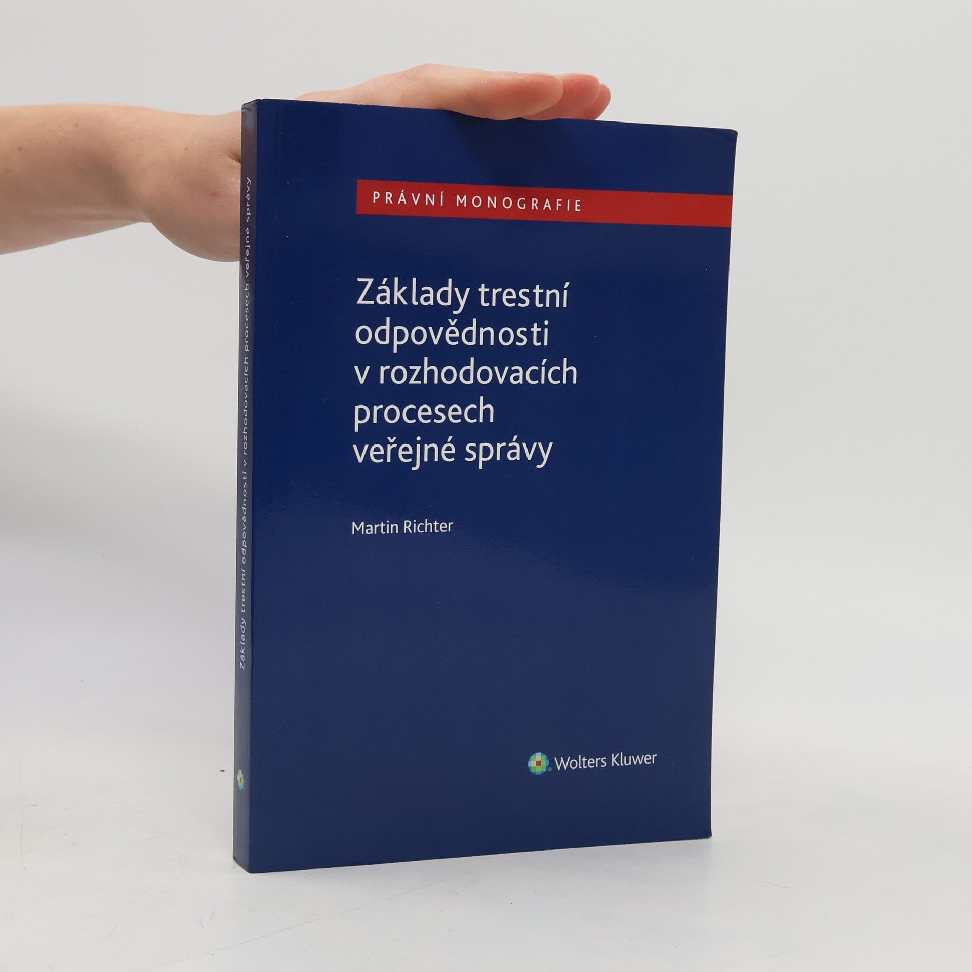 Základy trestní odpovědnosti v rozhodovacích procesech veřejné správy
