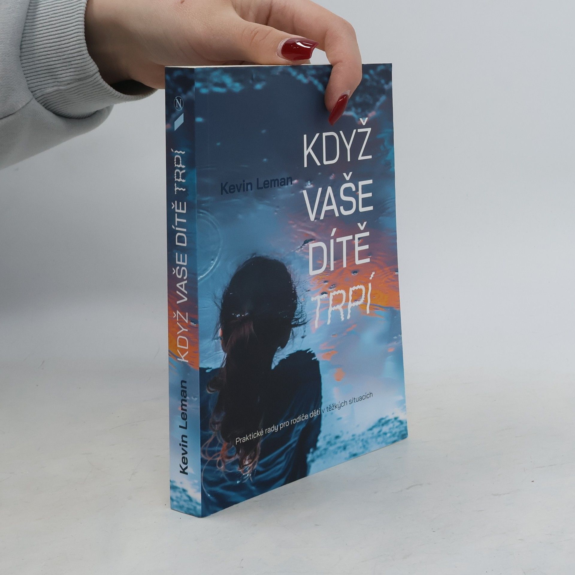 Kevin Leman Když vaše dítě trpí