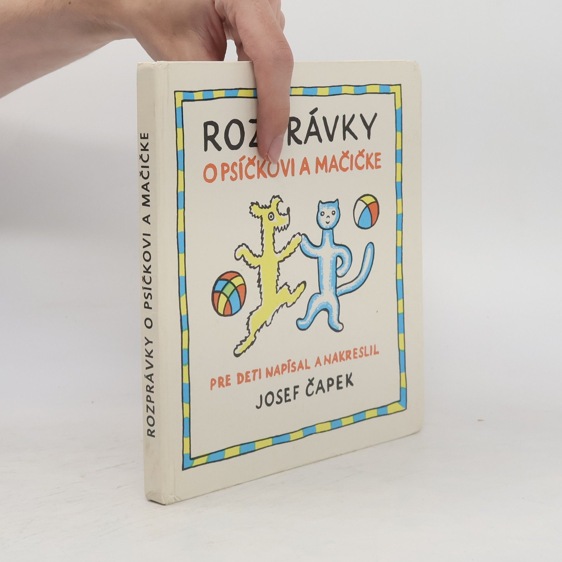 Josef Čapek Rozprávky o psíčkovi a mačičke