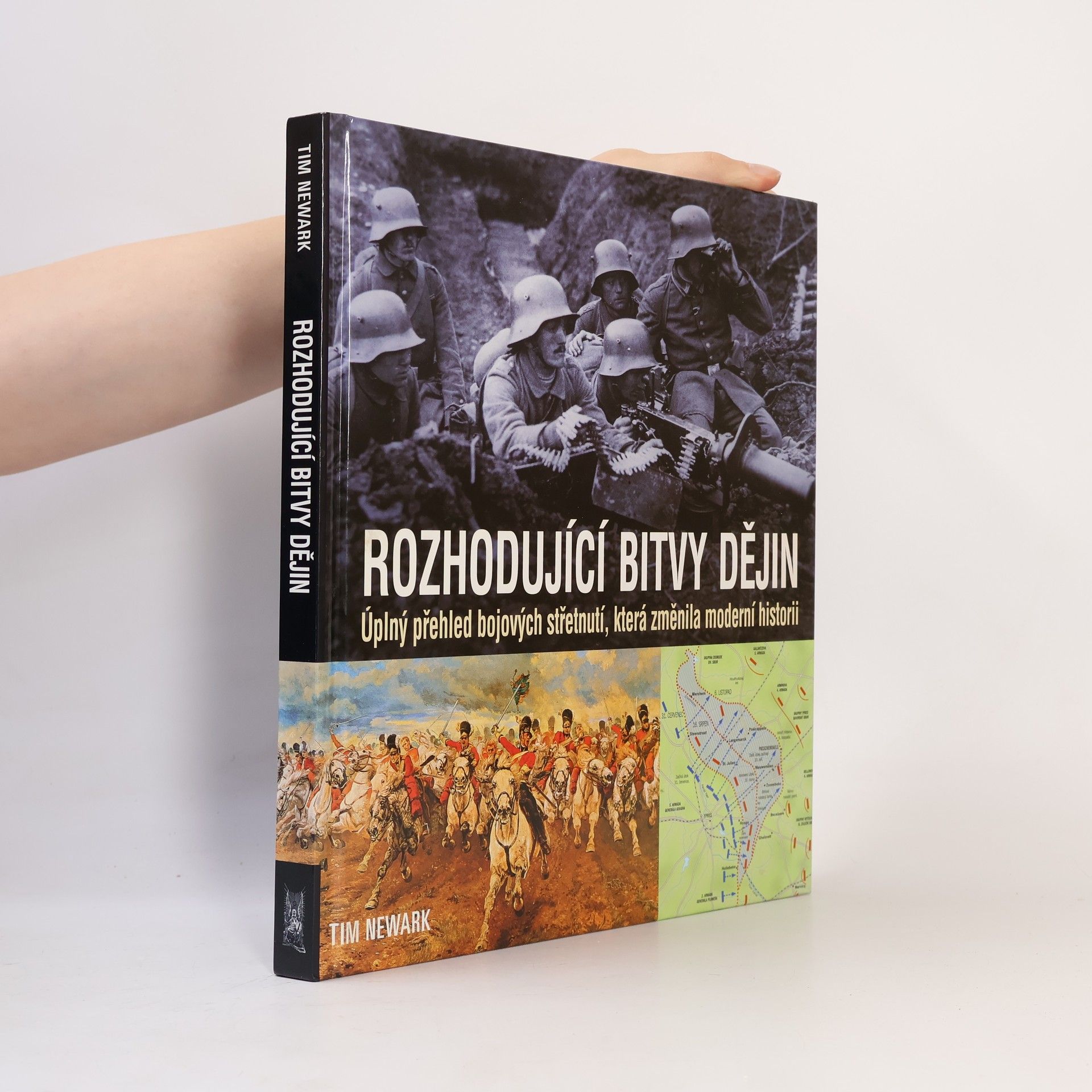 Tim Newark Rozhodující bitvy dějin