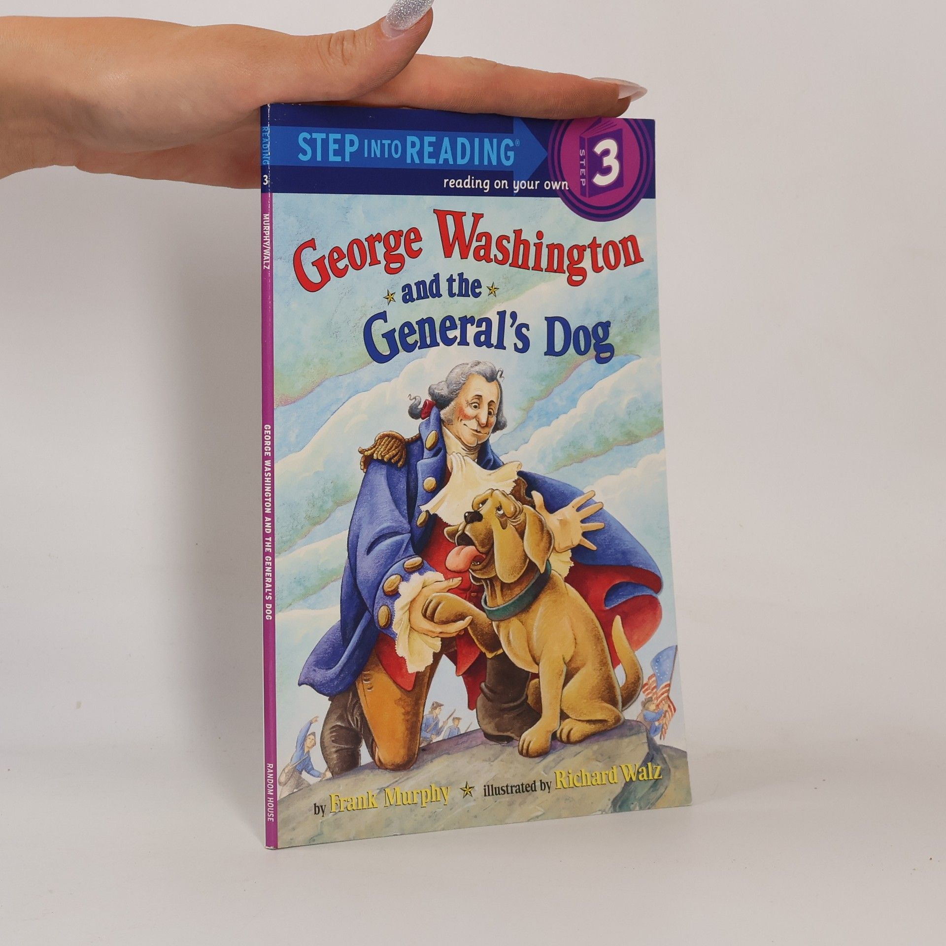 Richard Walz Step into Reading - 3: George Washington and the General's Dog