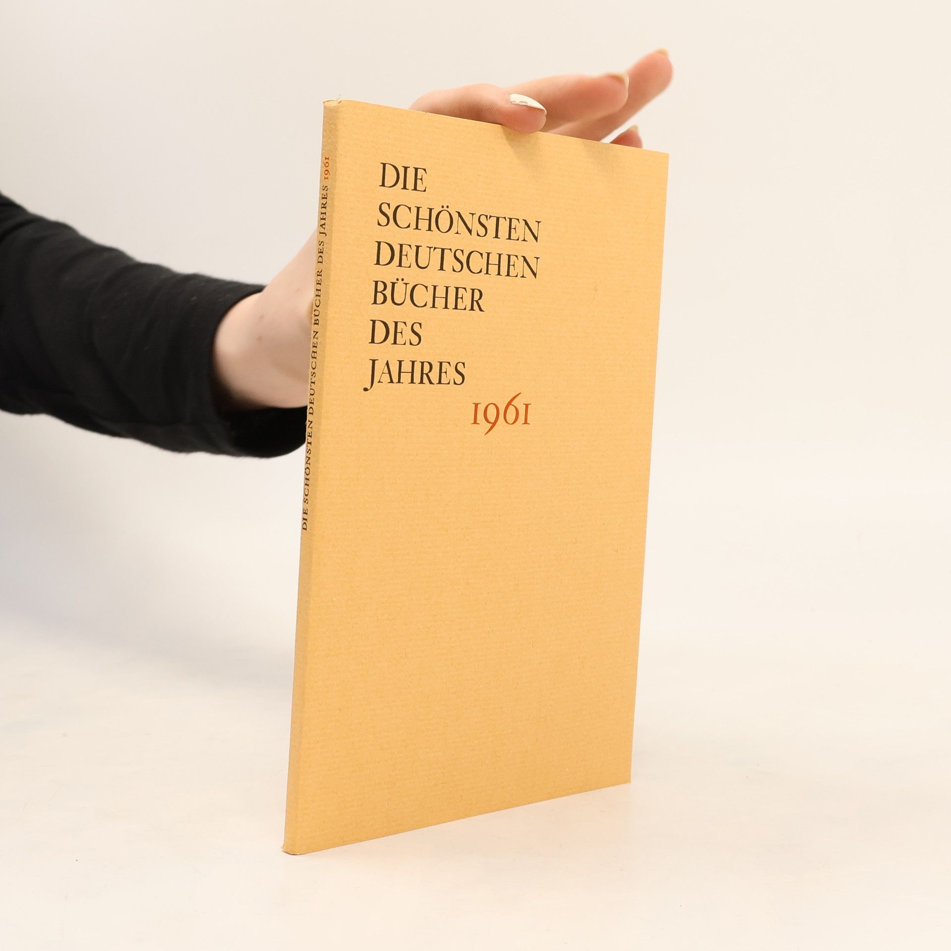 Autorenkollektiv Die schönsten deutschen Bücher des Jahres 1961