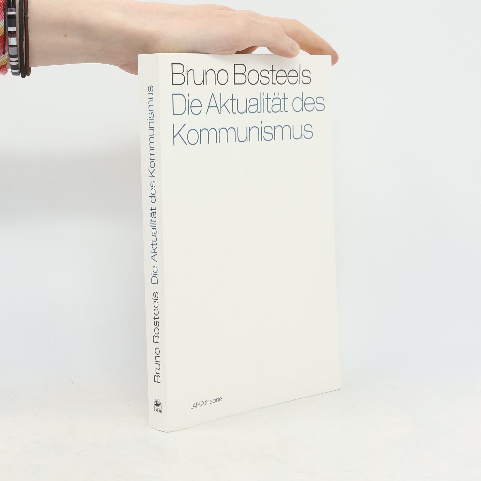 Bruno Bosteels Die Aktualität des Kommunismus