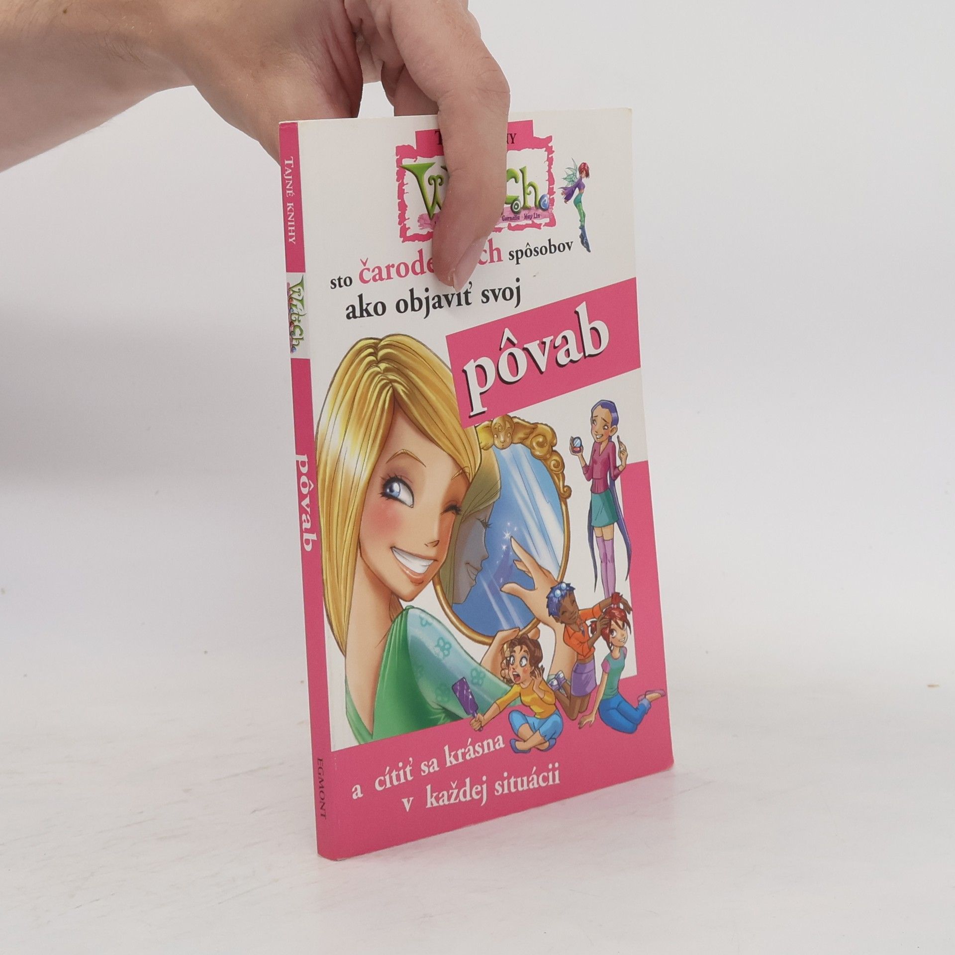 Autorenkollektiv Sto čarodejných spôsobov ako objaviť svoj pôvab a cítiť sa krásna v každej situácii