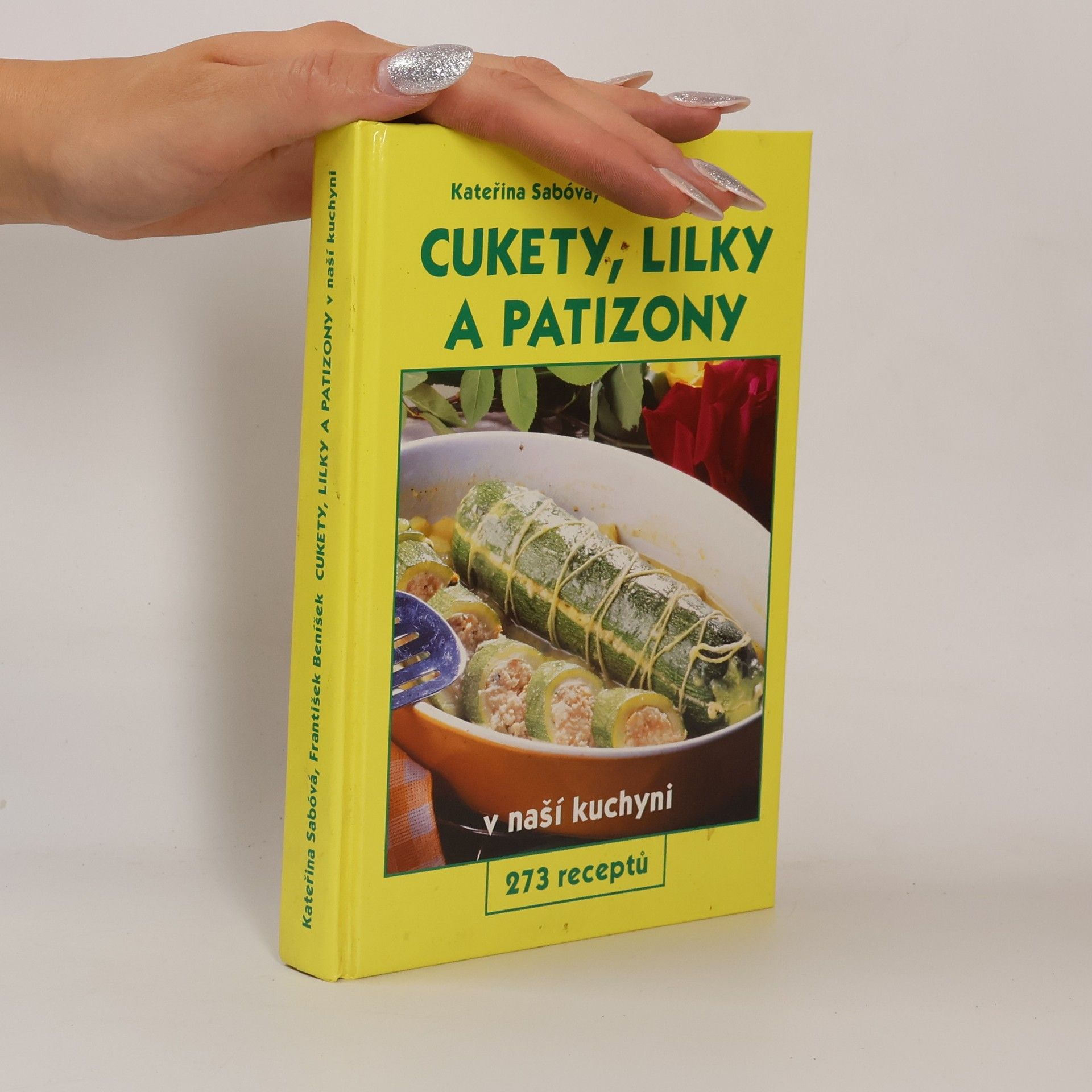 Cukety, lilky a patizony v naší kuchyni