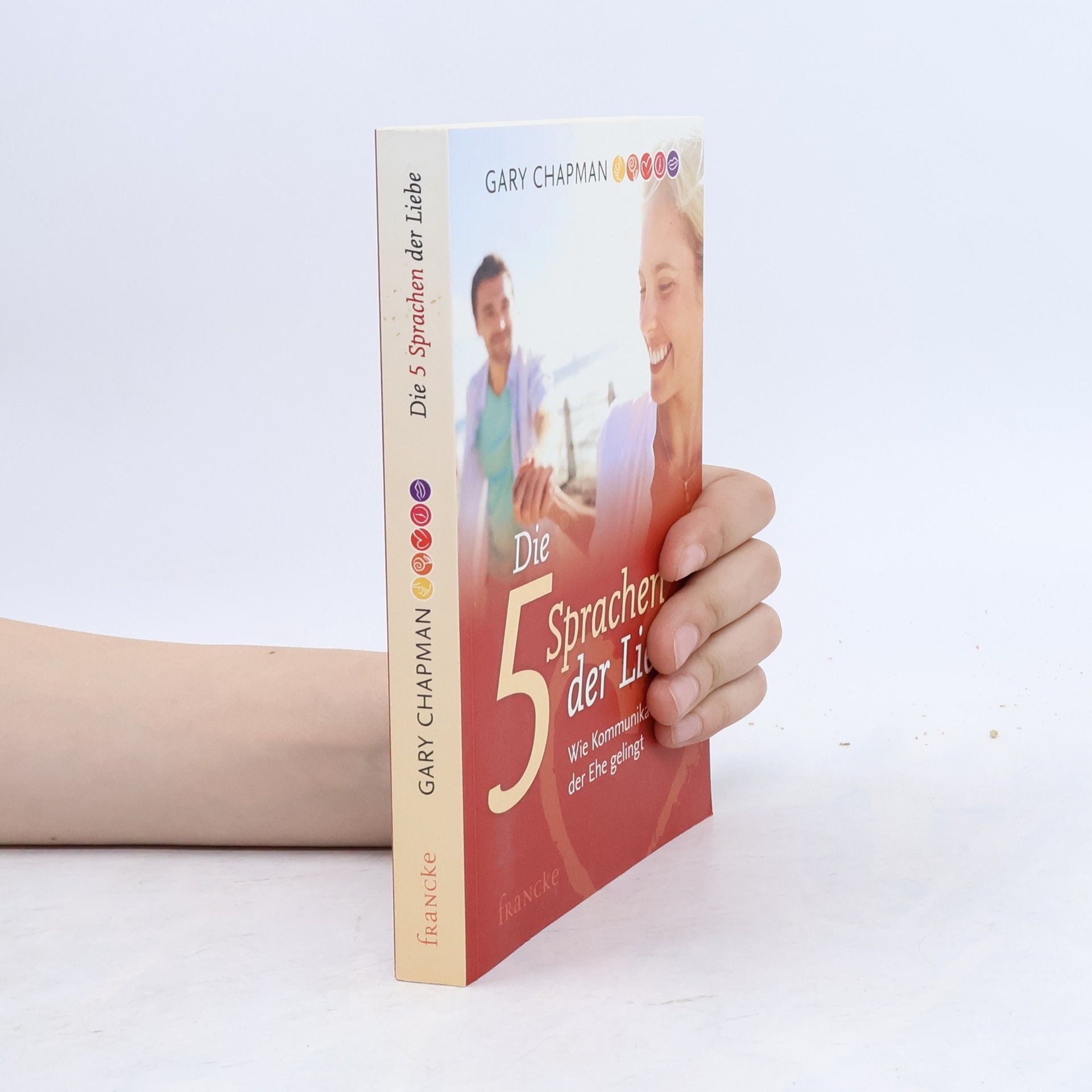 Gary Chapman Die 5 Sprachen der Liebe