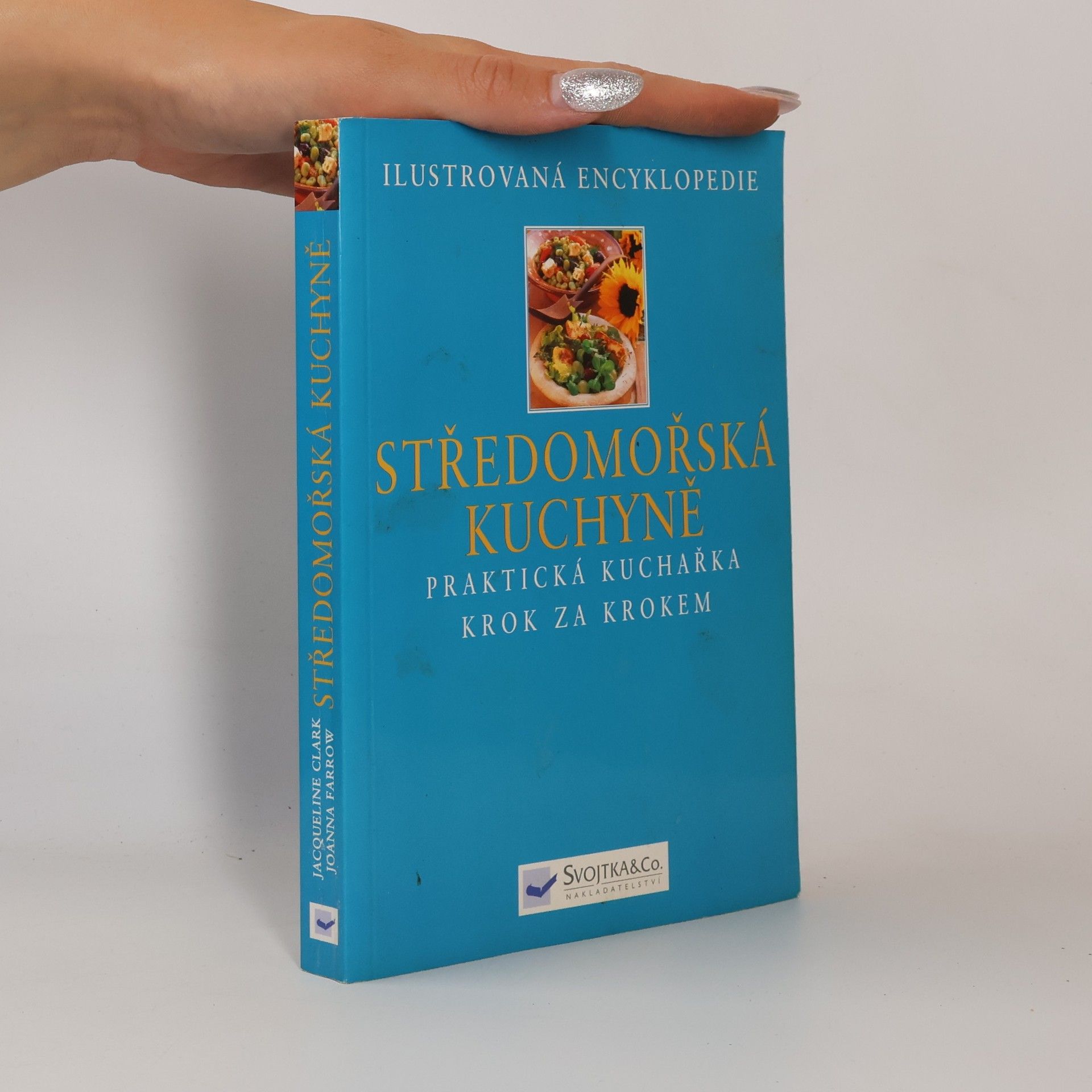Jacqueline Clark Středomořská kuchyně - Praktická příručka krok za krokem