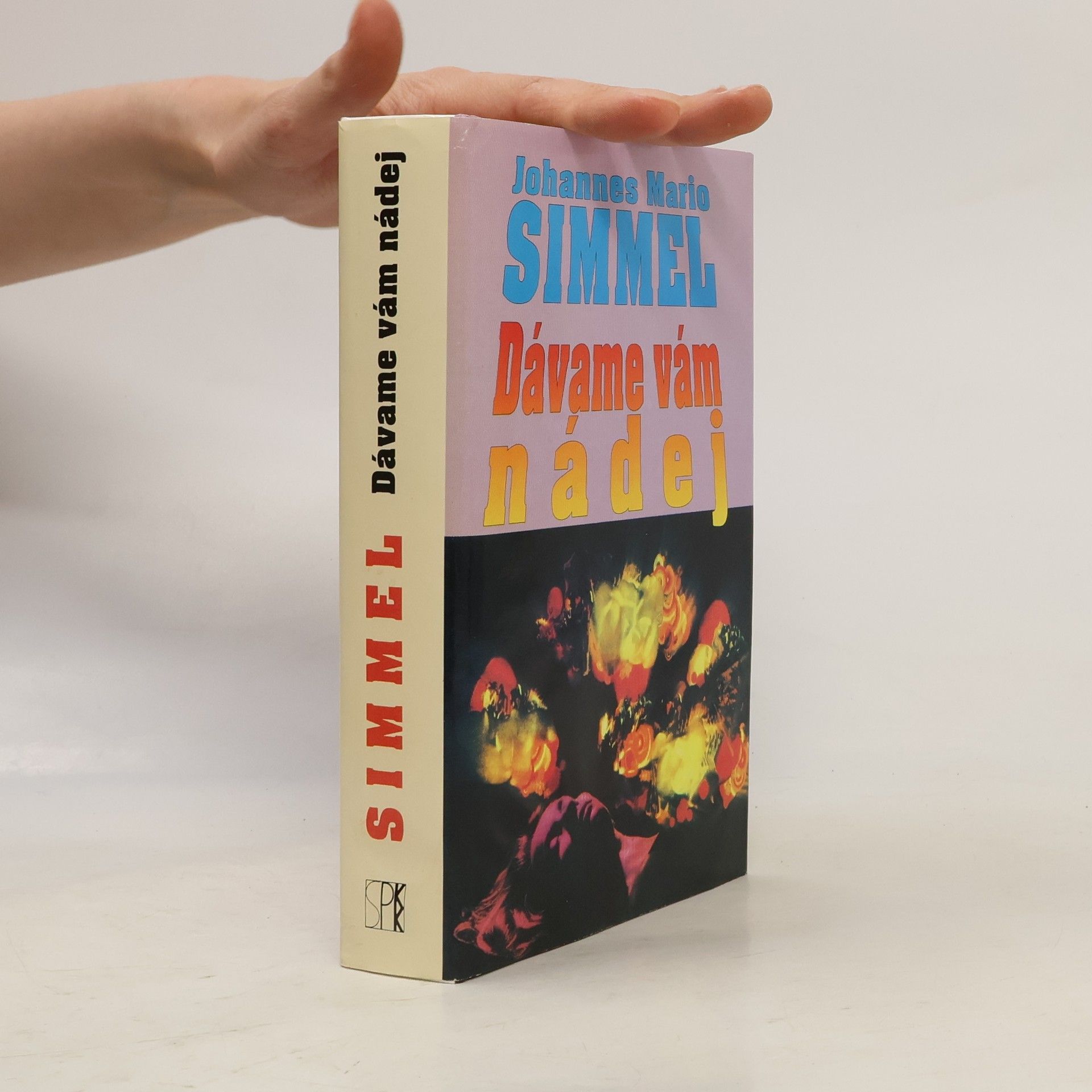 Johannes Mario Simmel Dávame vám nádej