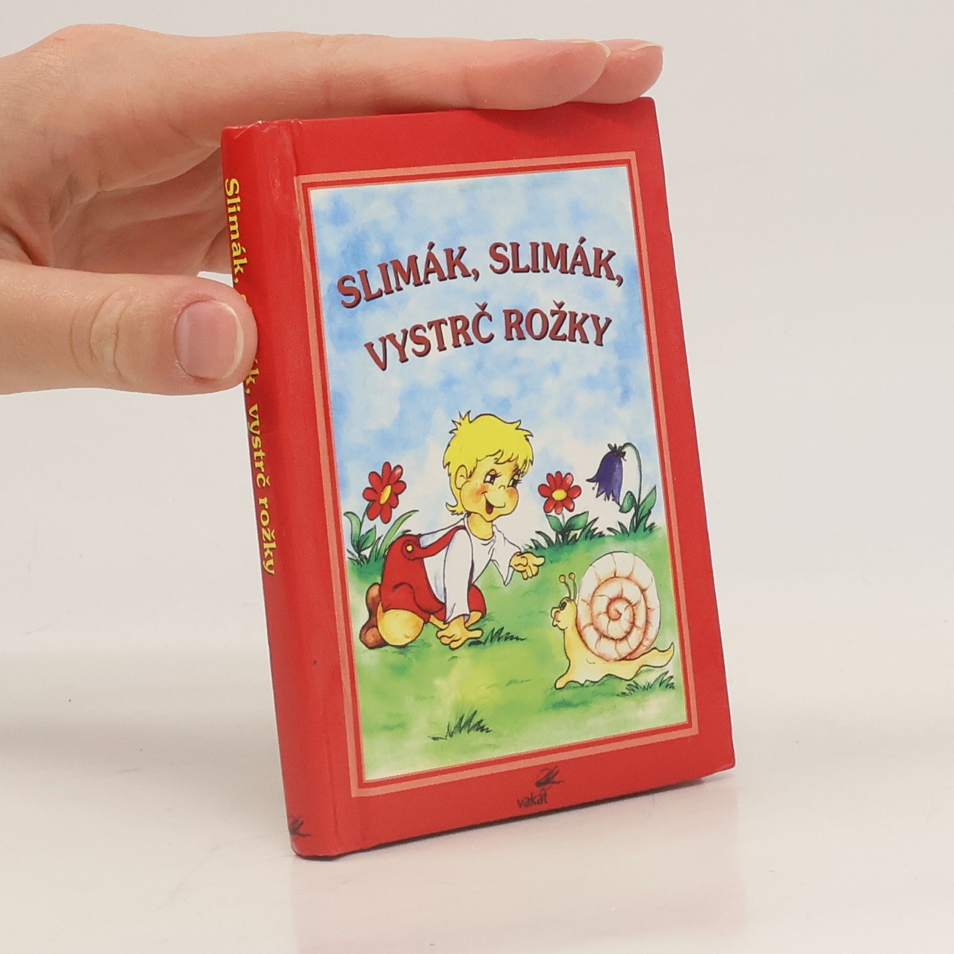Autorenkollektiv Slimák, slimák, vystrč rožky