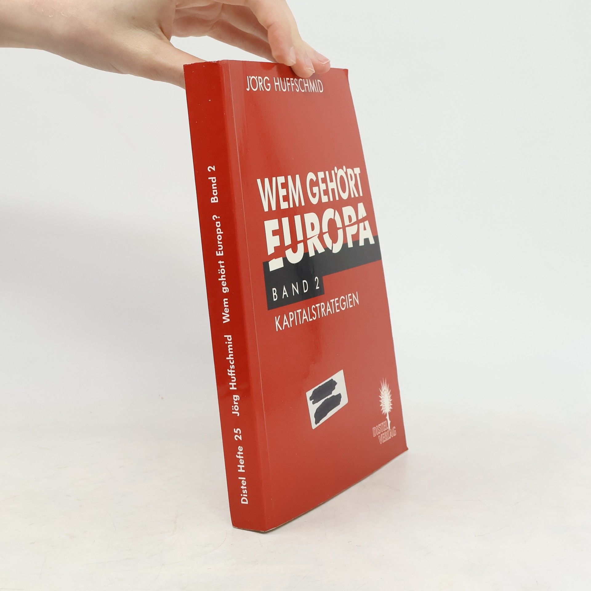 Jo rg Huffschmid Wem gehört Europa 2. Kapitalstrategien